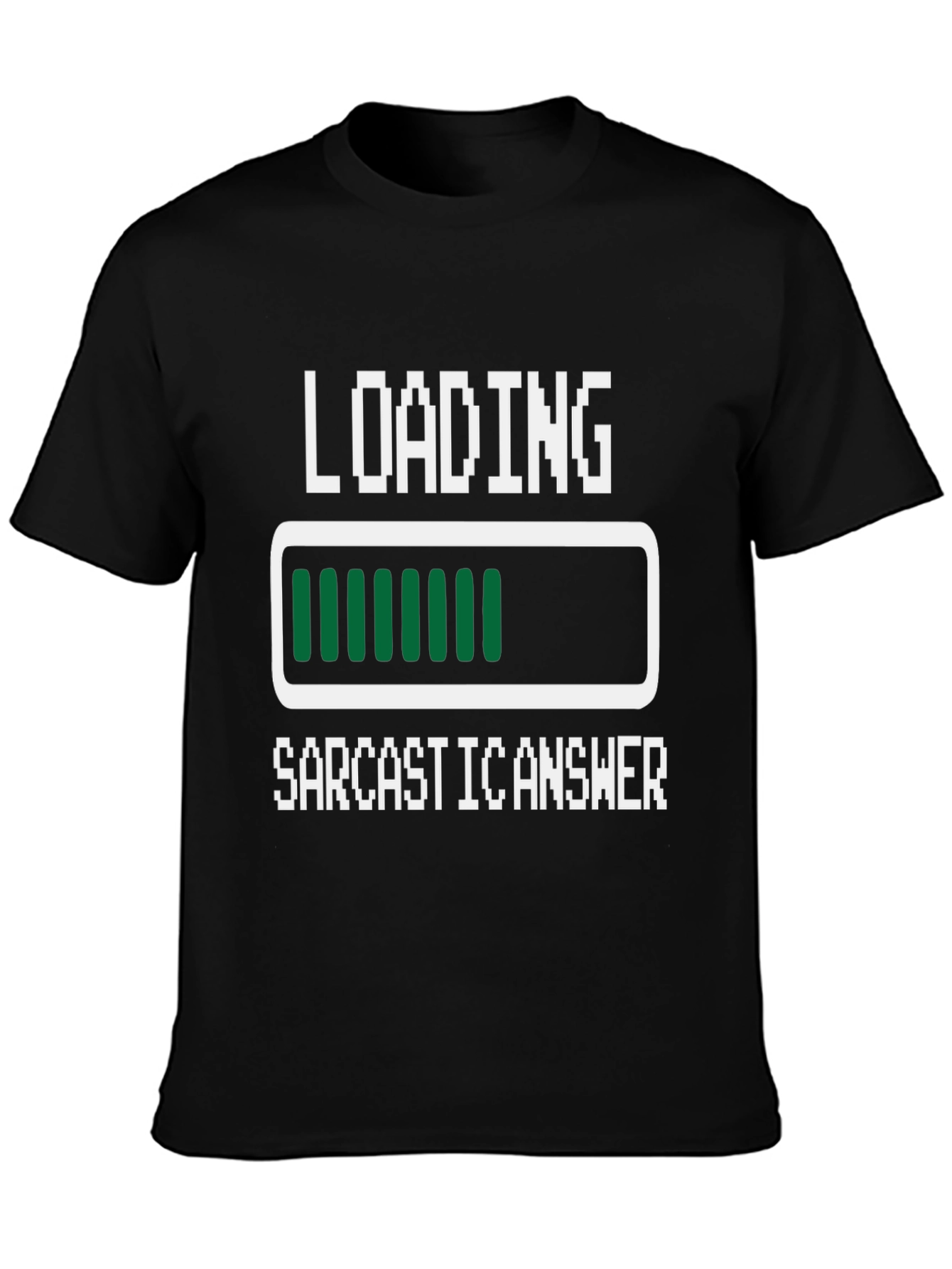 Sarcastic Answer Loading T-Shirt - Funny Novelty Tee