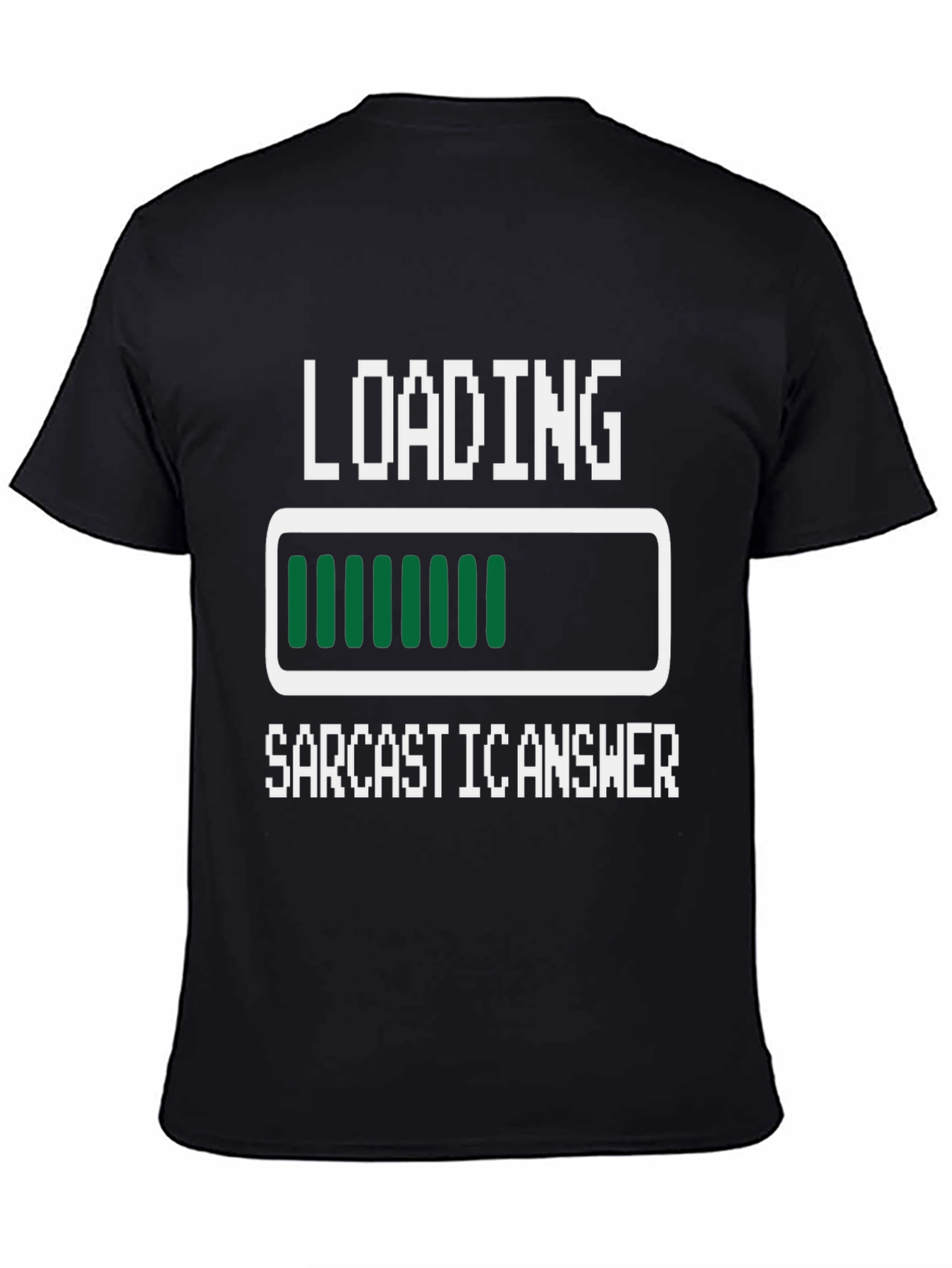 Sarcastic Answer Loading T-Shirt - Funny Novelty Tee