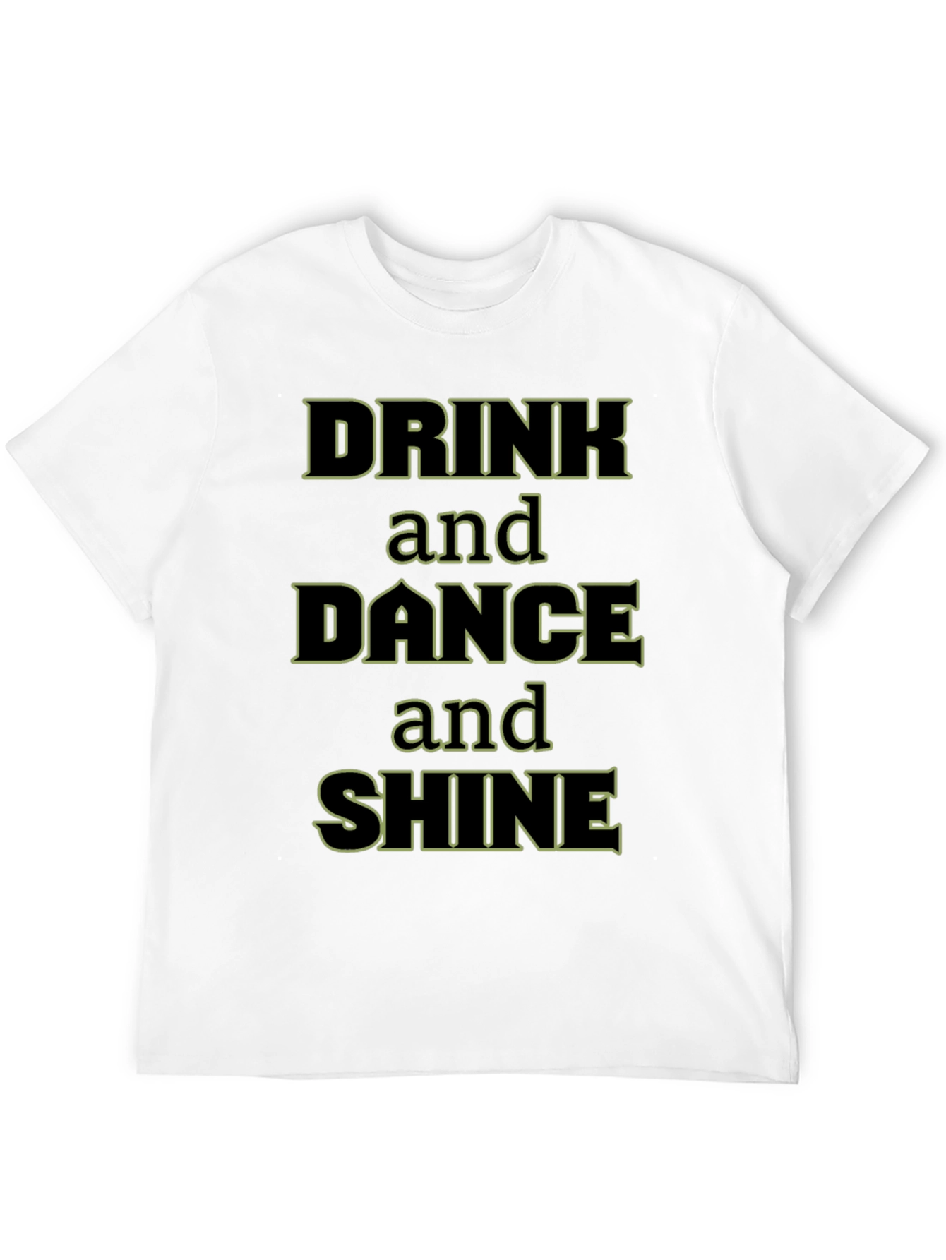 Drink Dance Shine Black Graphic Tee