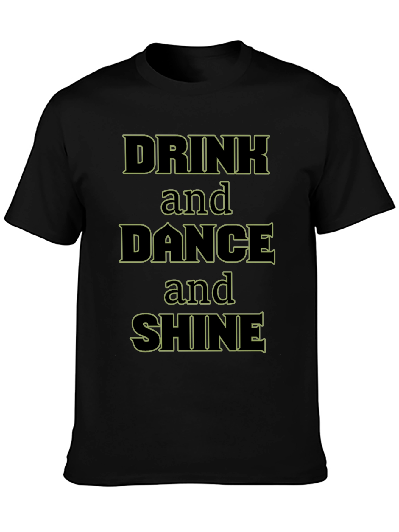 Drink Dance Shine Black Graphic Tee