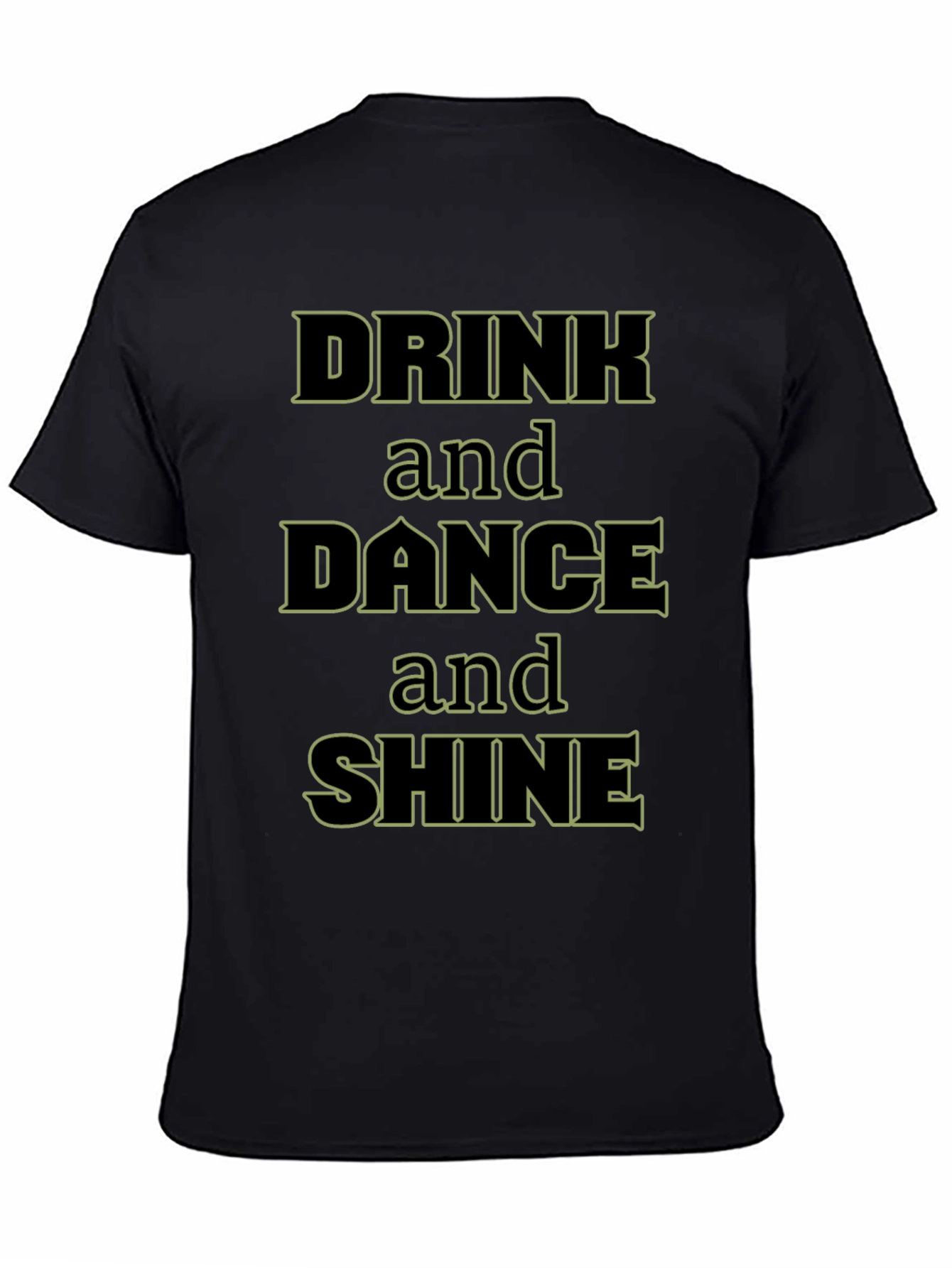 Drink Dance Shine Black Graphic Tee