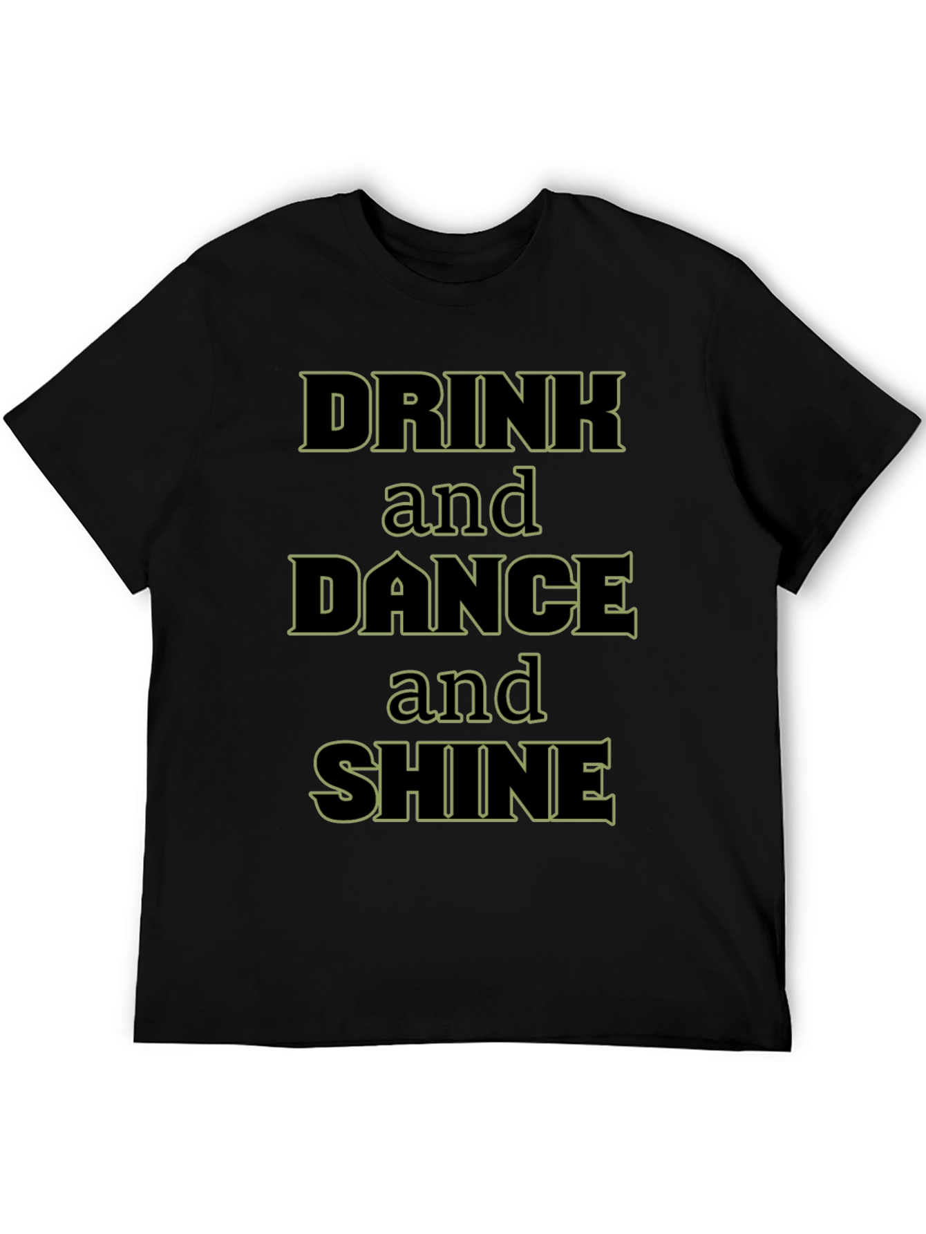 Drink Dance Shine Black Graphic Tee