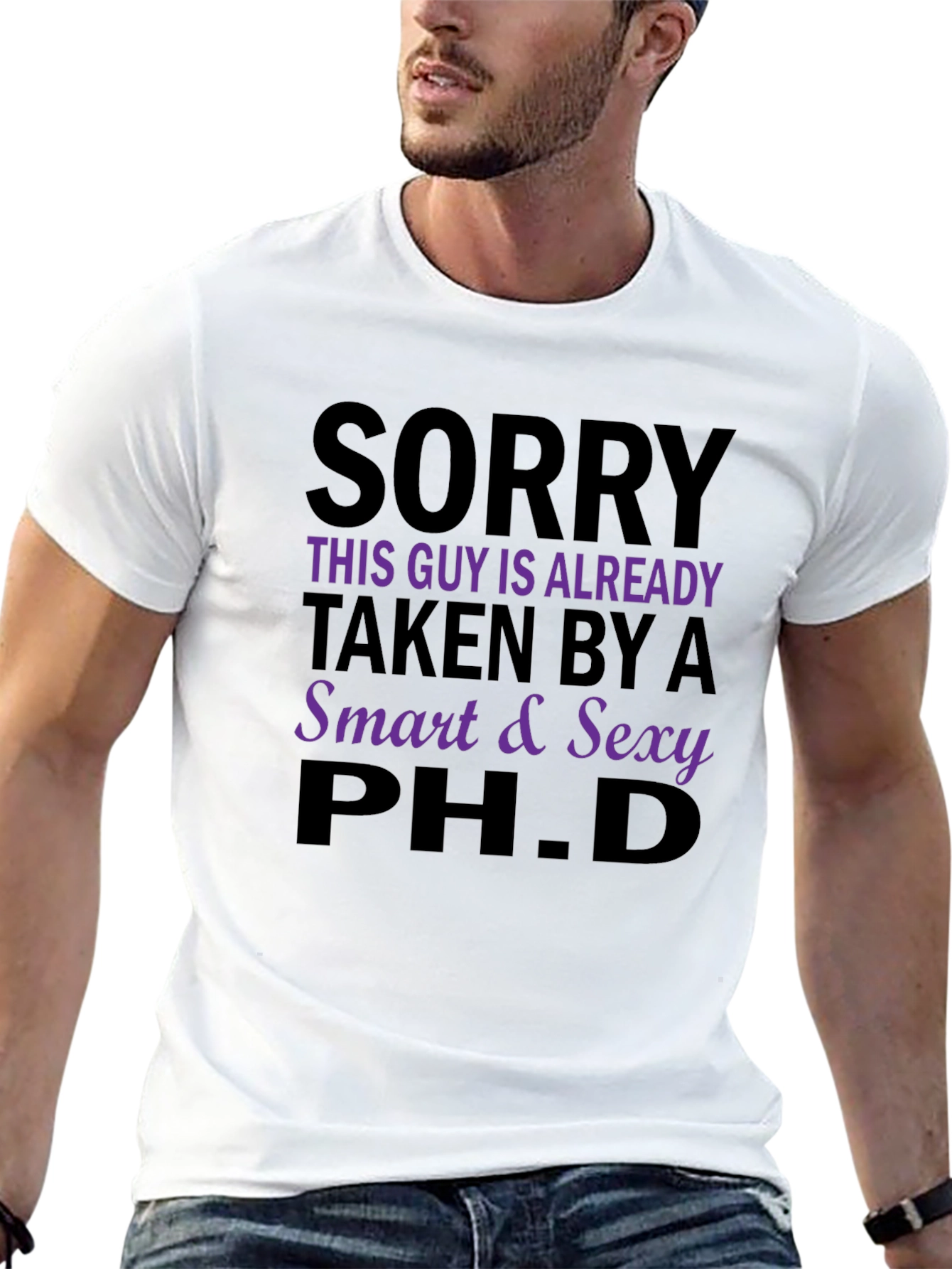 Taken by a Smart & Sexy Ph.D. T-Shirt