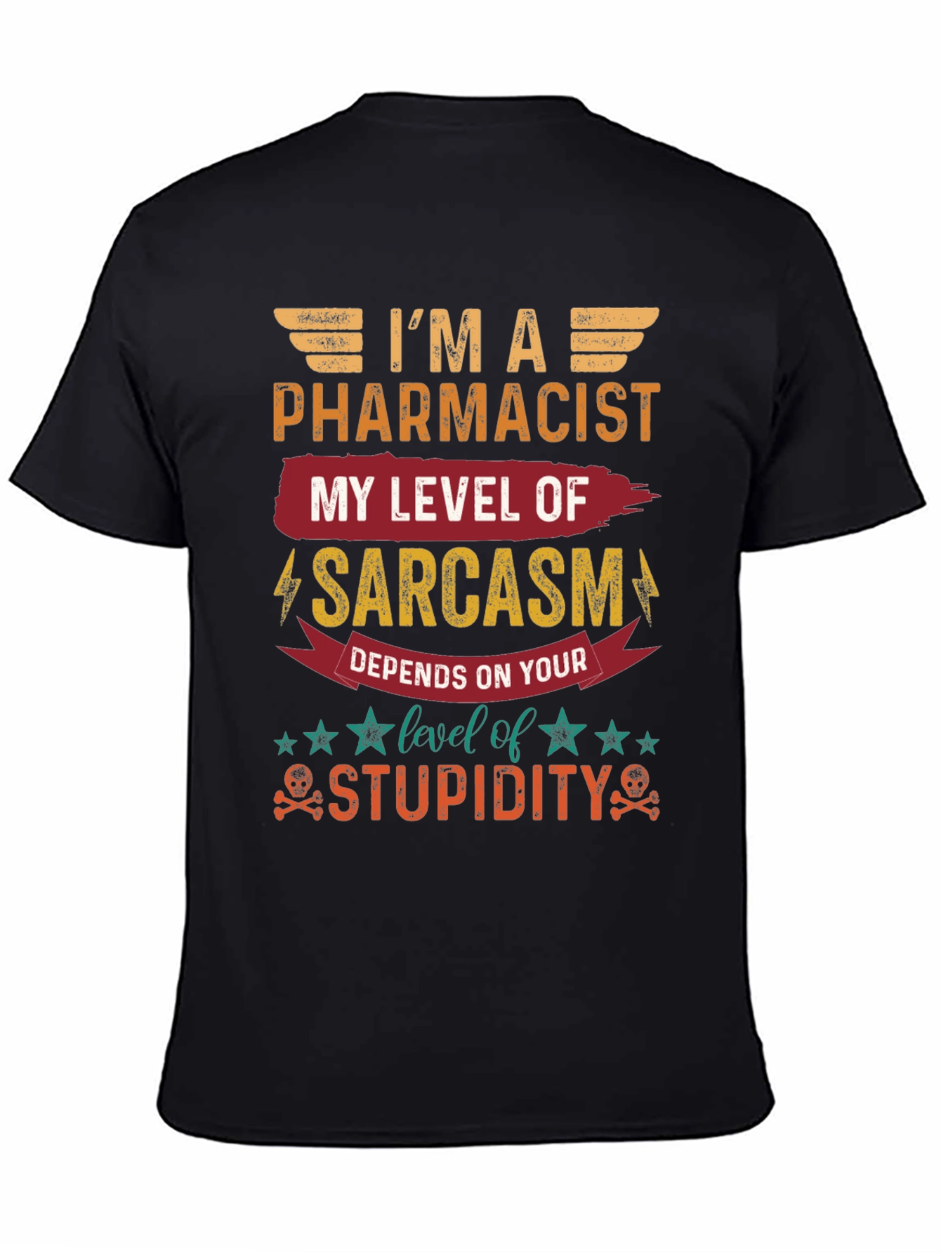 Im A Pharmacist Sarcasm Level T-Shirt