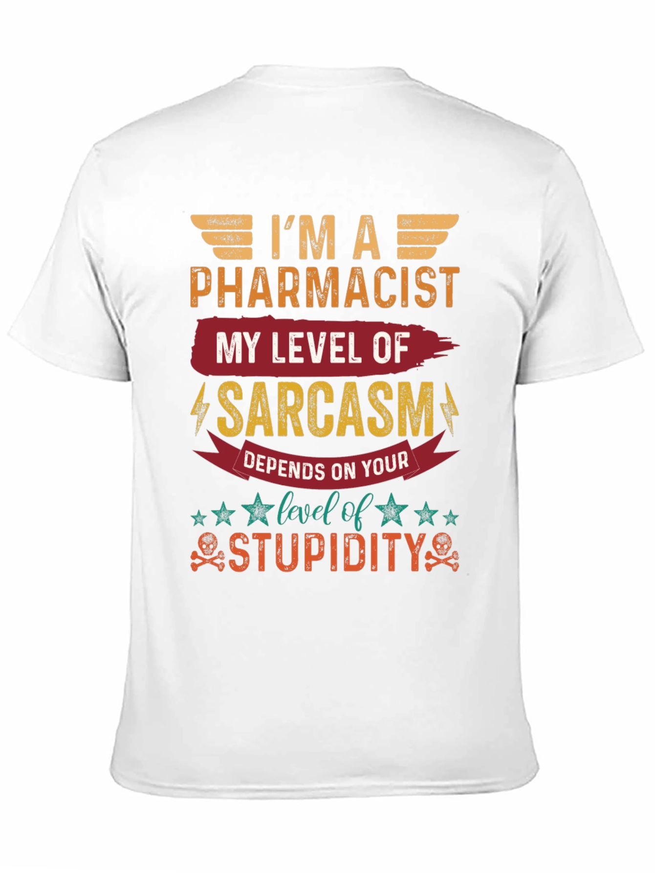 Im A Pharmacist Sarcasm Level T-Shirt