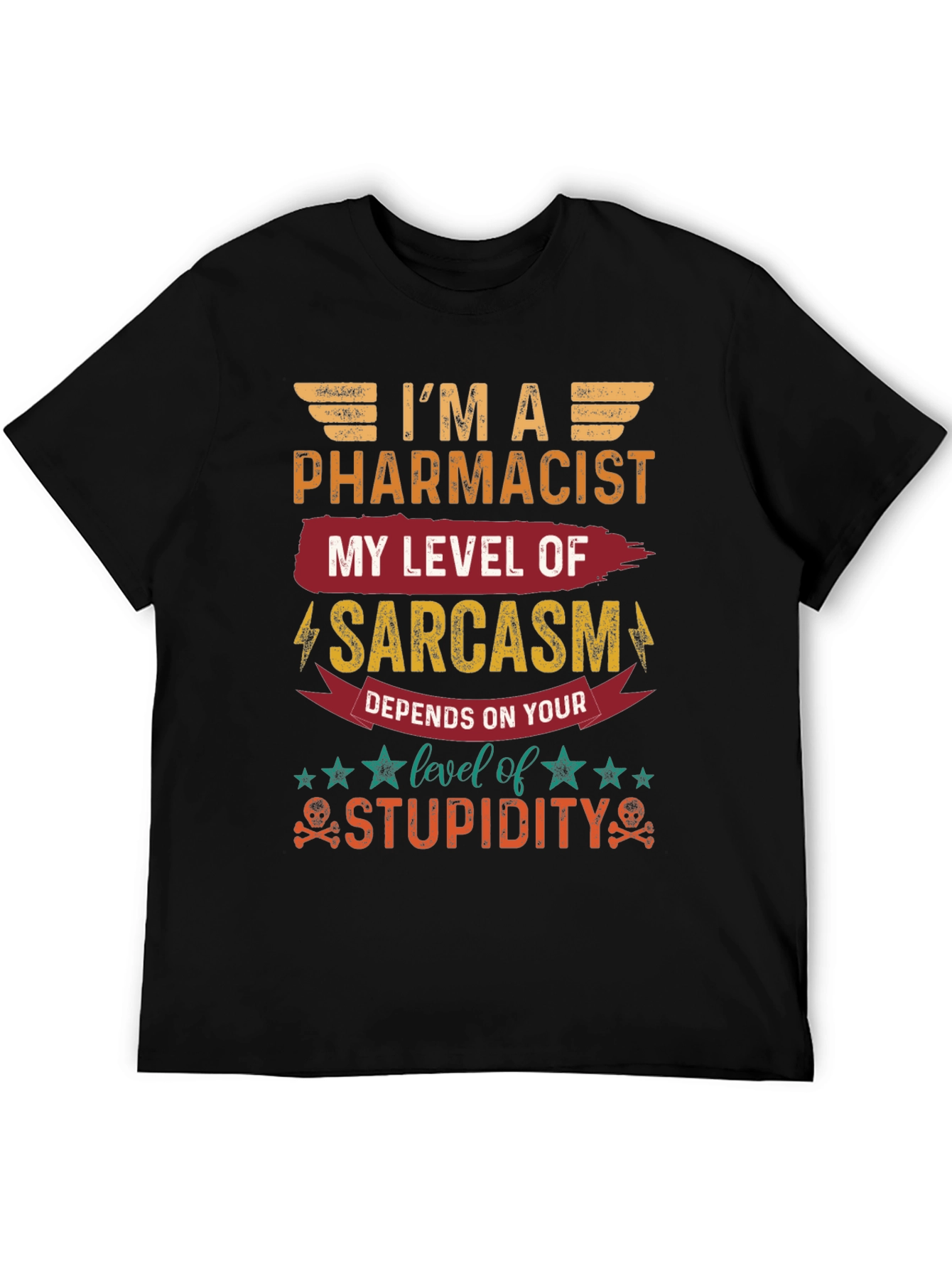 Im A Pharmacist Sarcasm Level T-Shirt