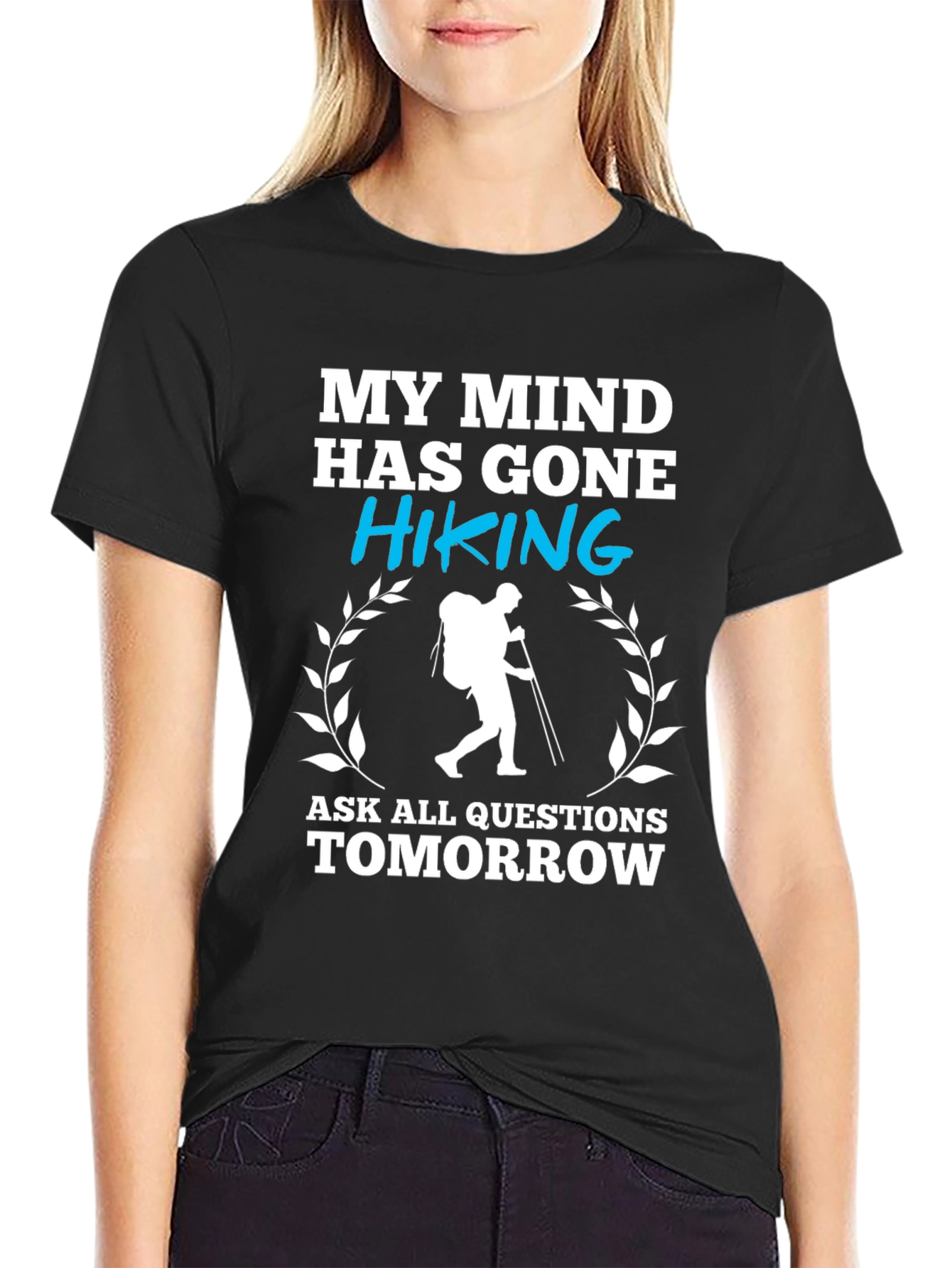 Hiking Graphic T-Shirt - My Mind Has Gone Hiking