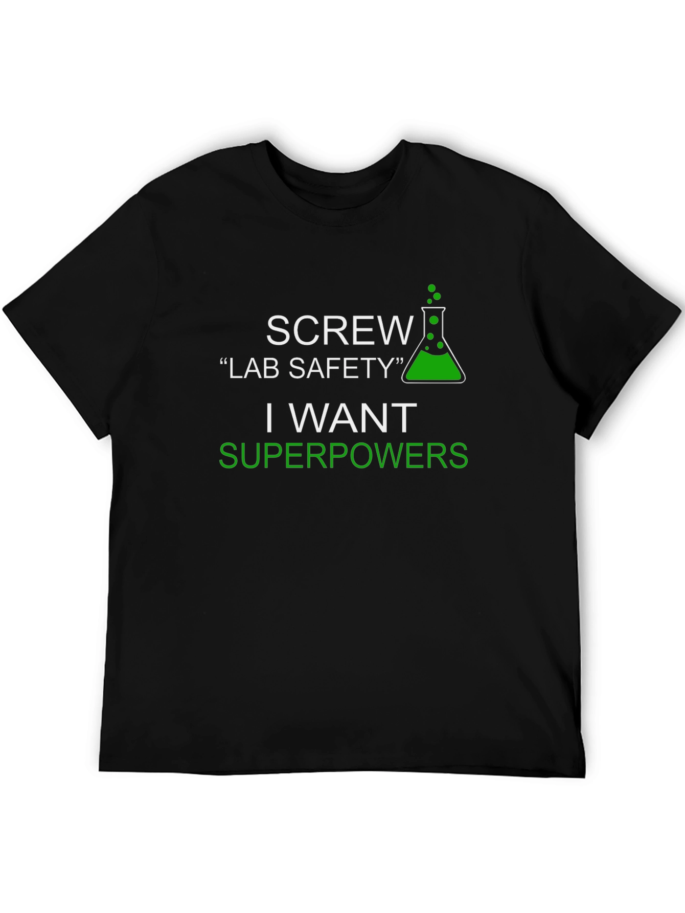 Science Humor T-Shirt - Superpowers Over Safety