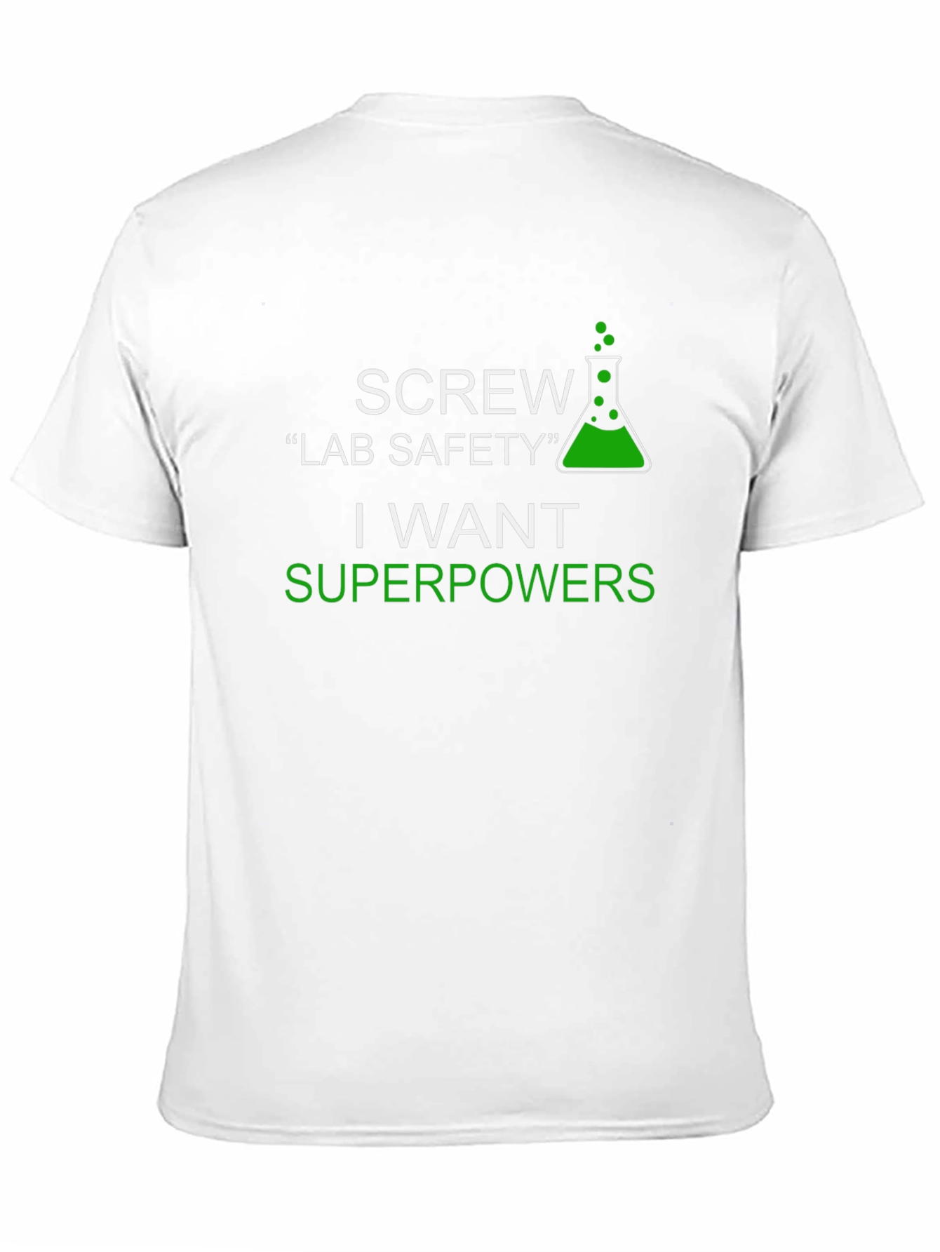 Science Humor T-Shirt - Superpowers Over Safety