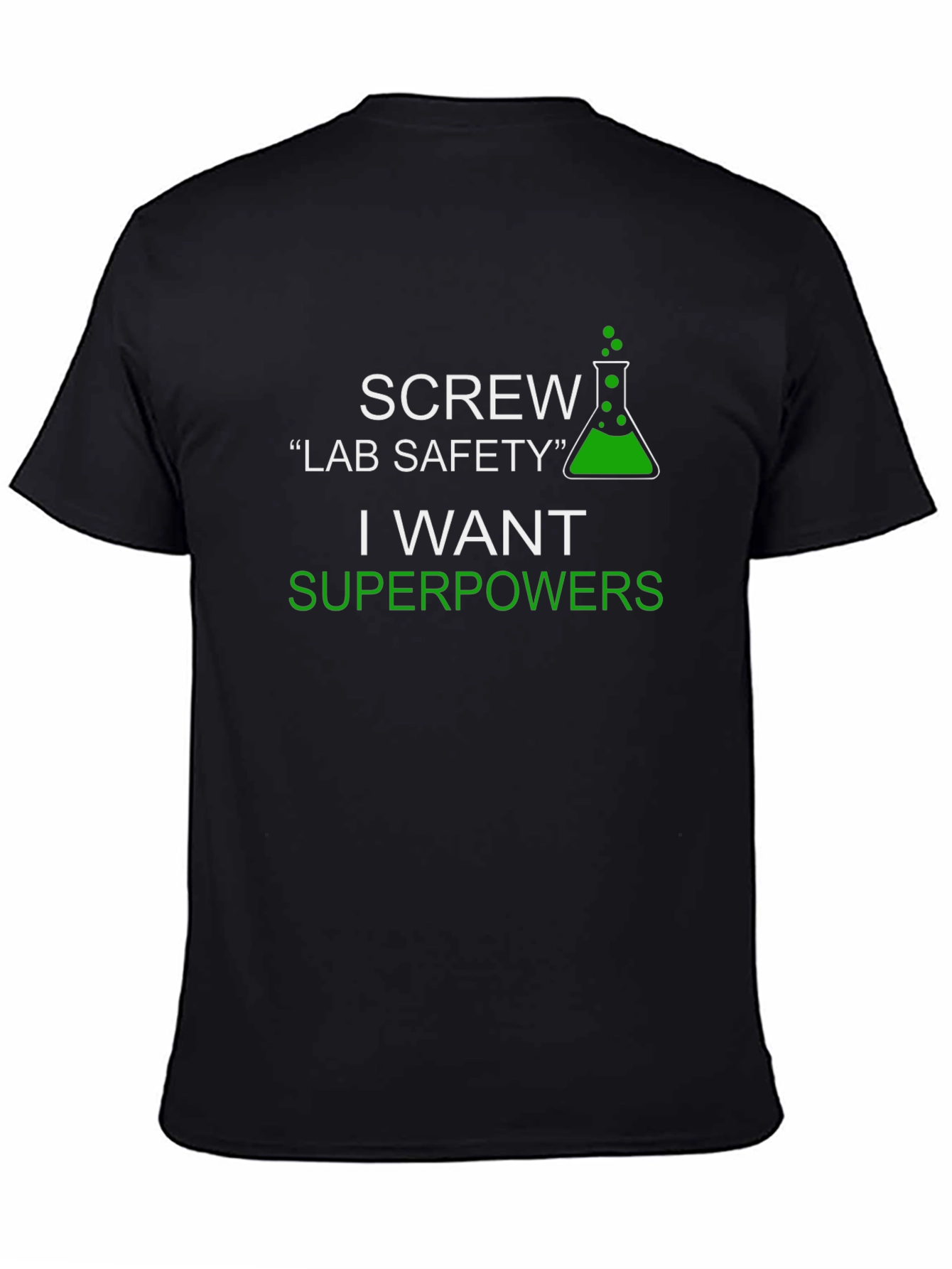 Science Humor T-Shirt - Superpowers Over Safety