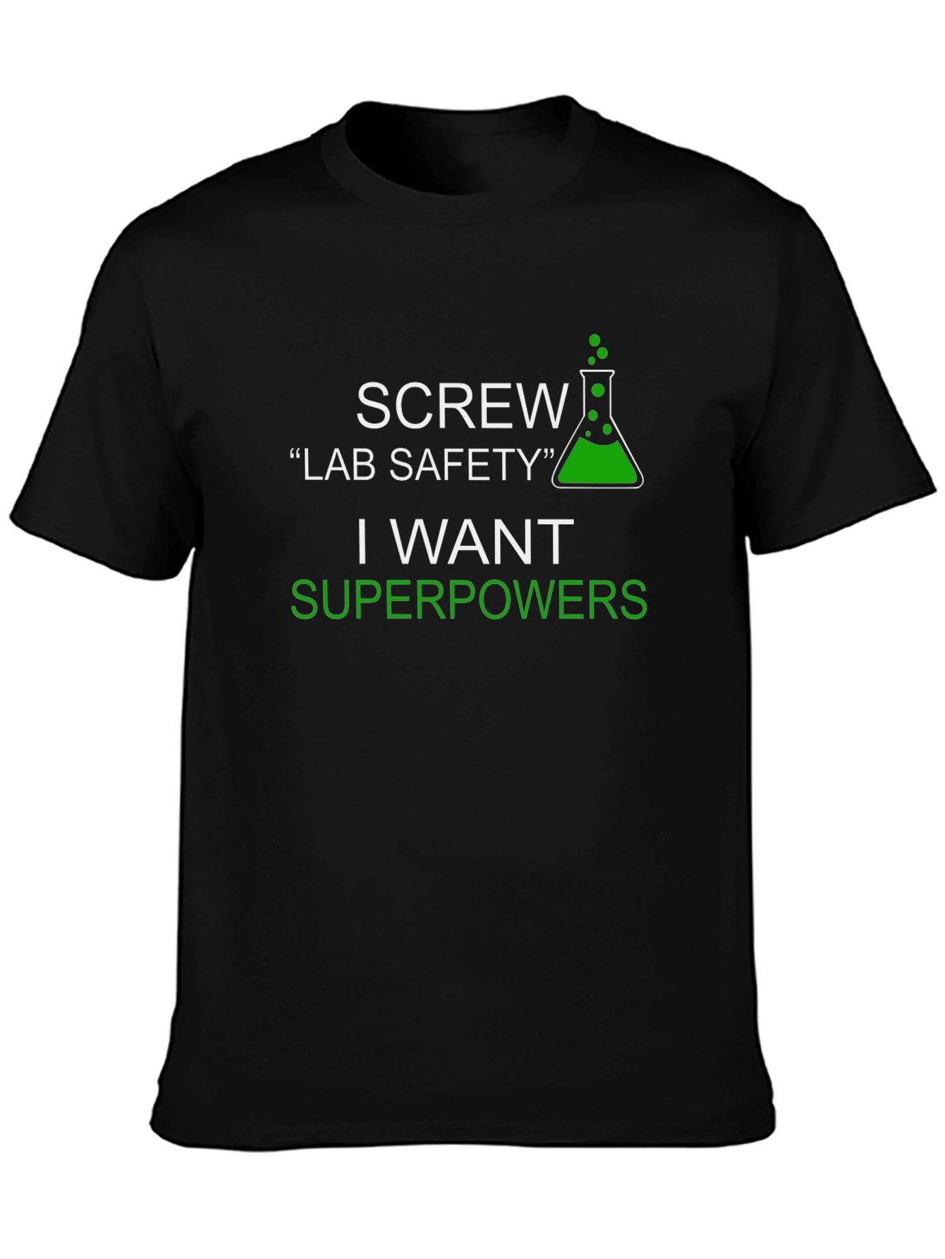 Science Humor T-Shirt - Superpowers Over Safety