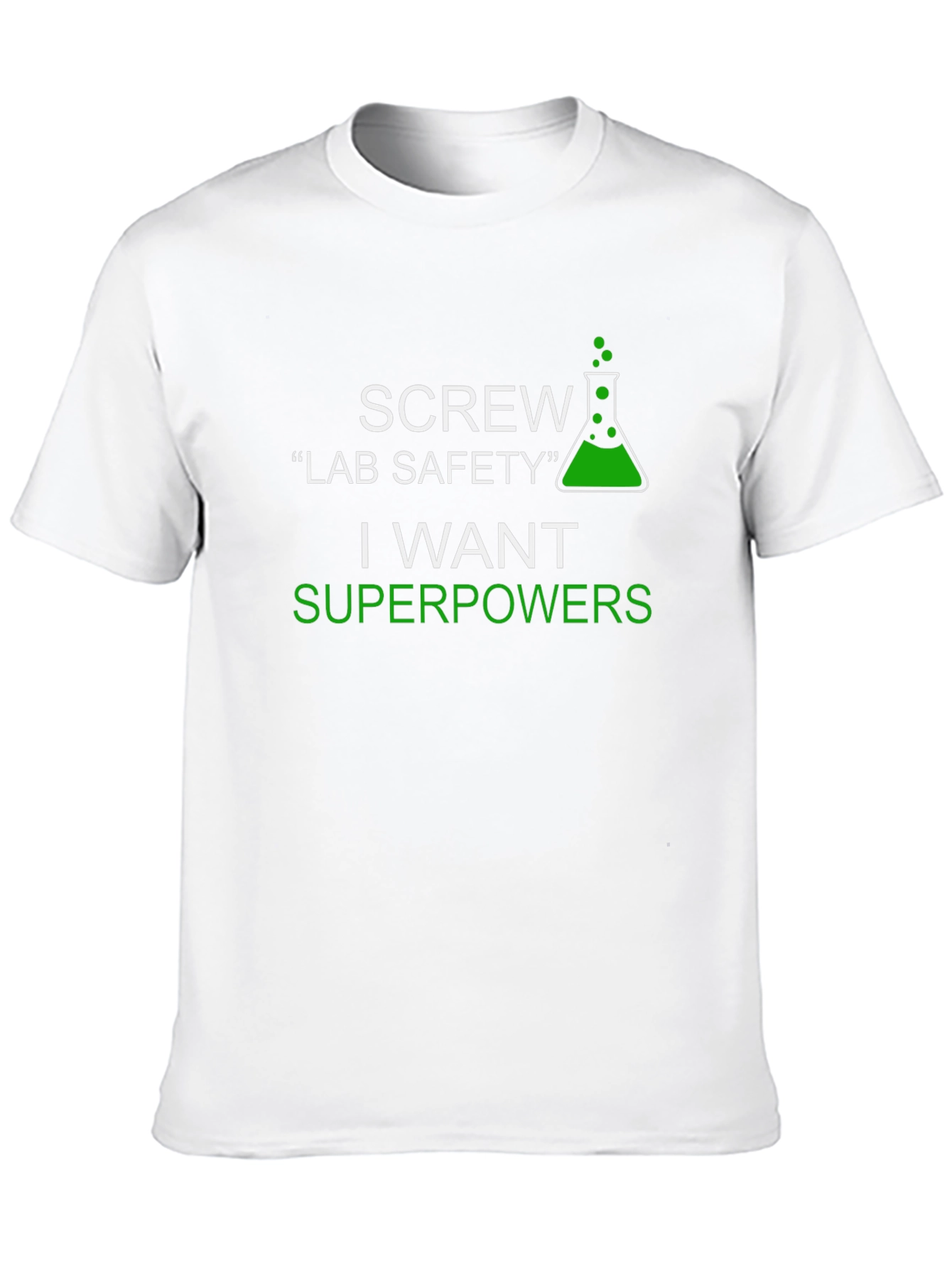 Science Humor T-Shirt - Superpowers Over Safety