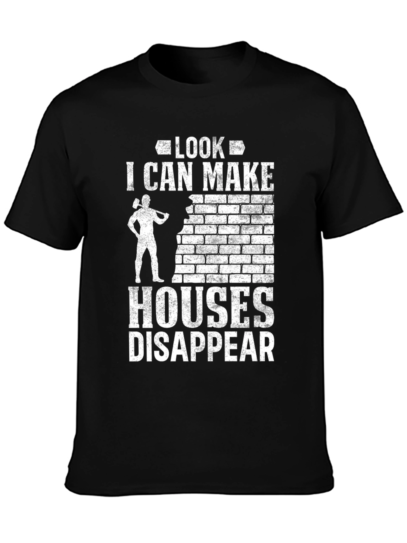 Look I Can Make Houses Disappear T-Shirt