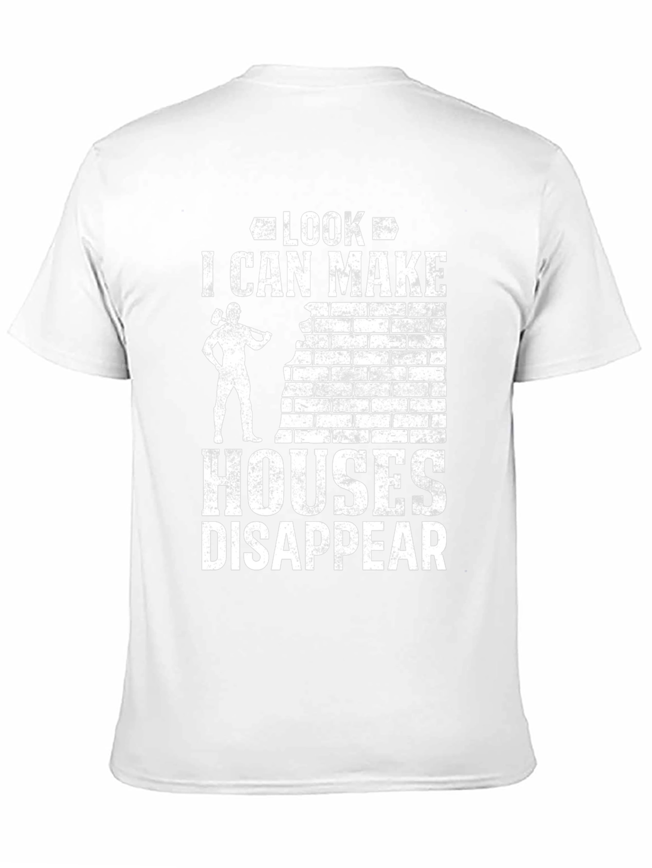 Look I Can Make Houses Disappear T-Shirt