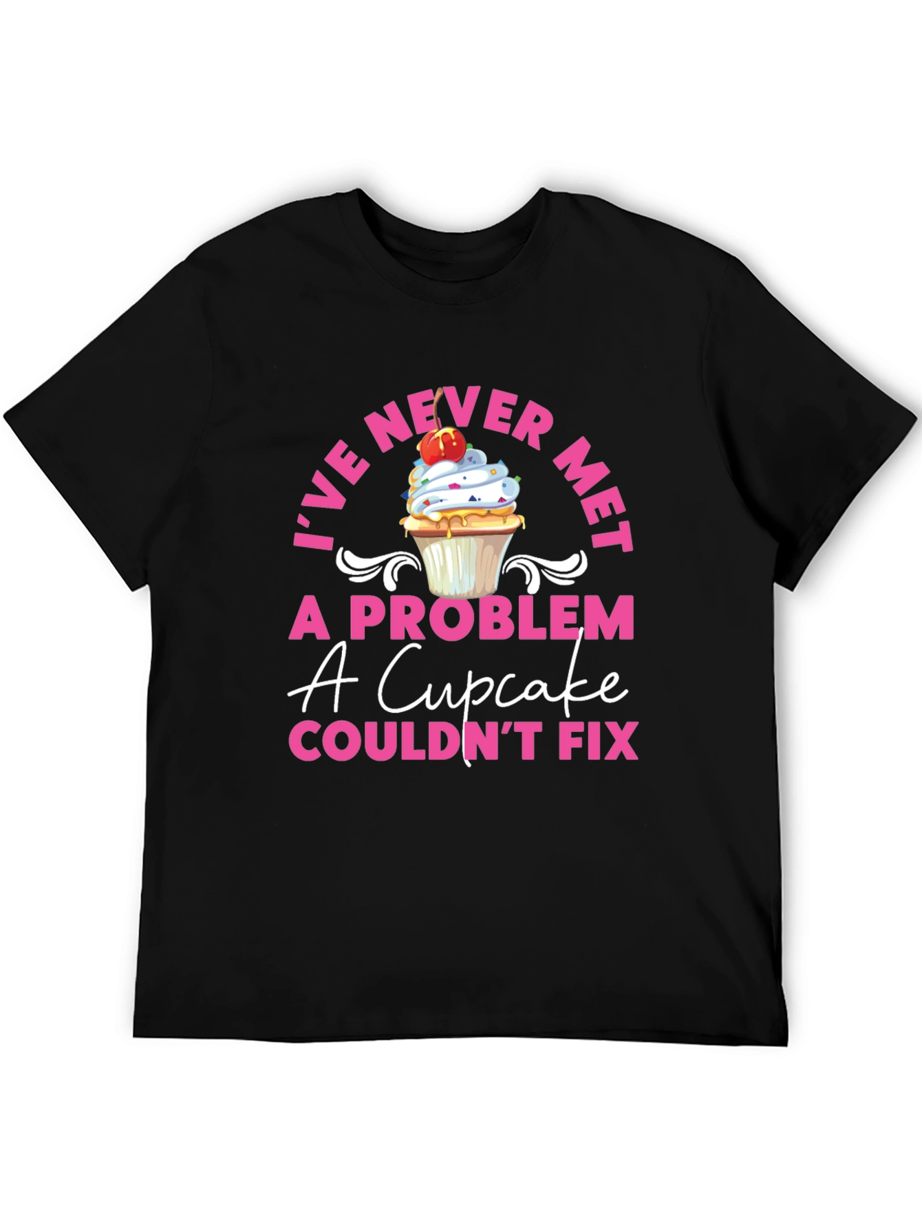 Cupcake Problem Solver T-Shirt