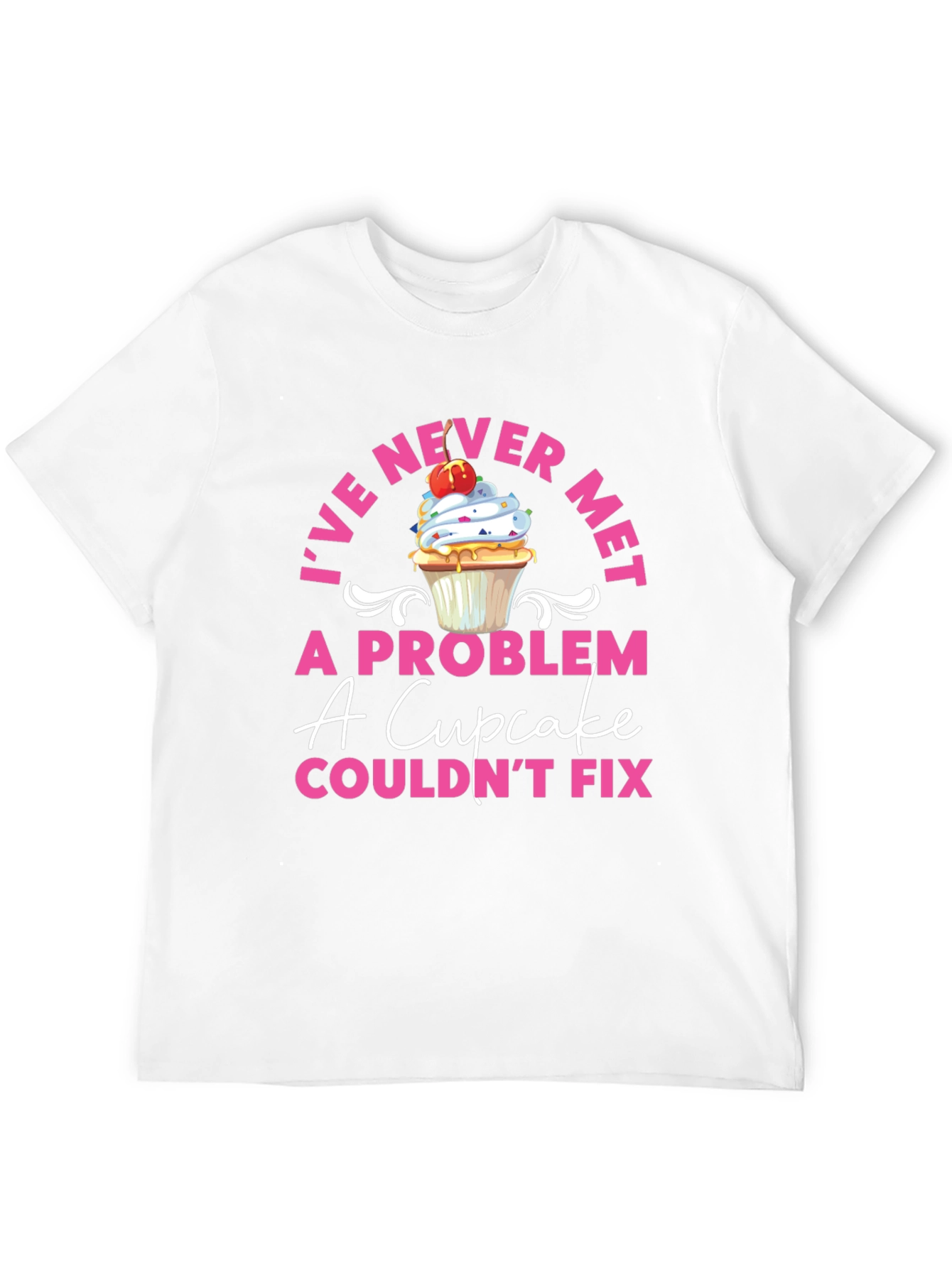 Cupcake Problem Solver T-Shirt