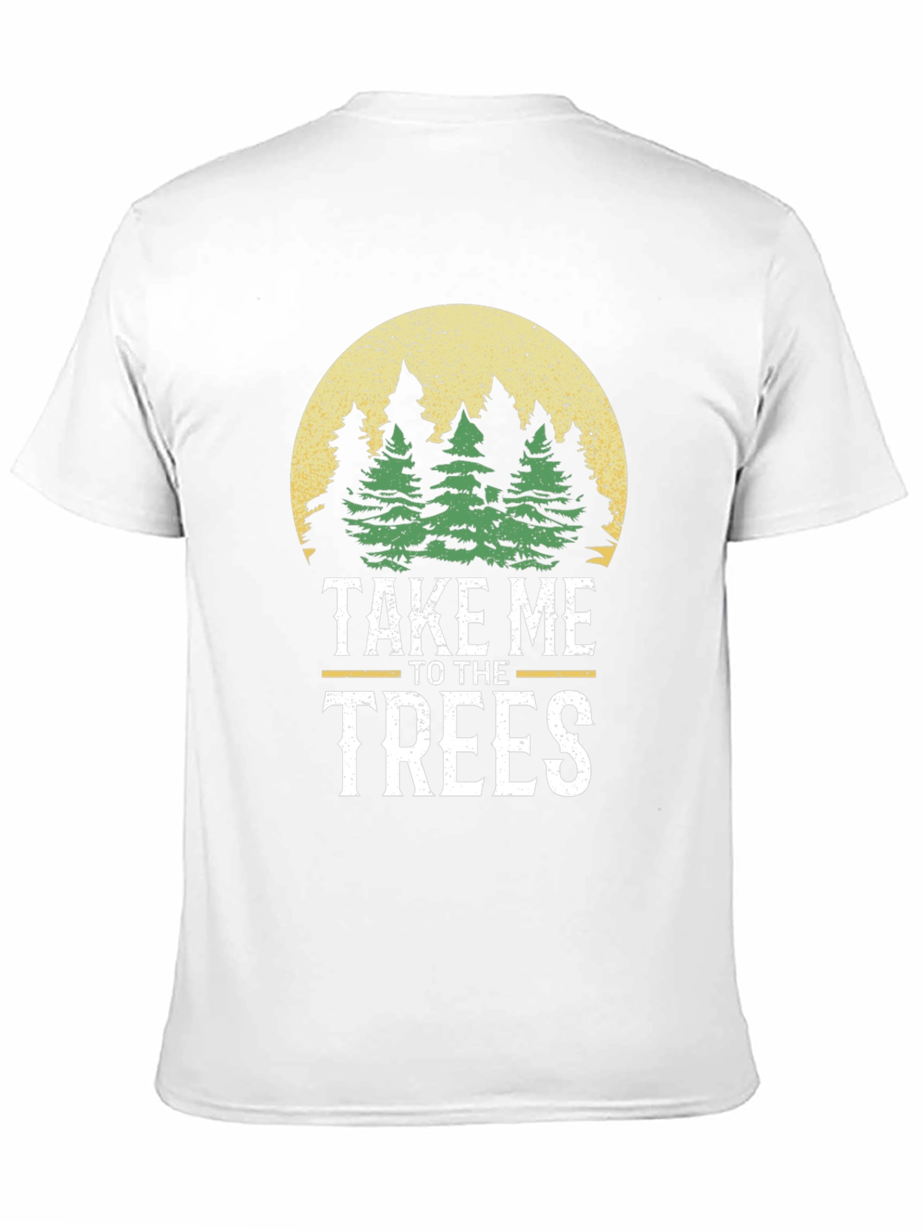 Nature Lover T-Shirt: Take Me to the Trees