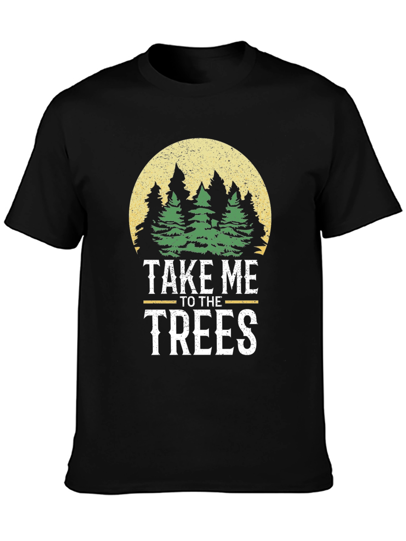 Nature Lover T-Shirt: Take Me to the Trees