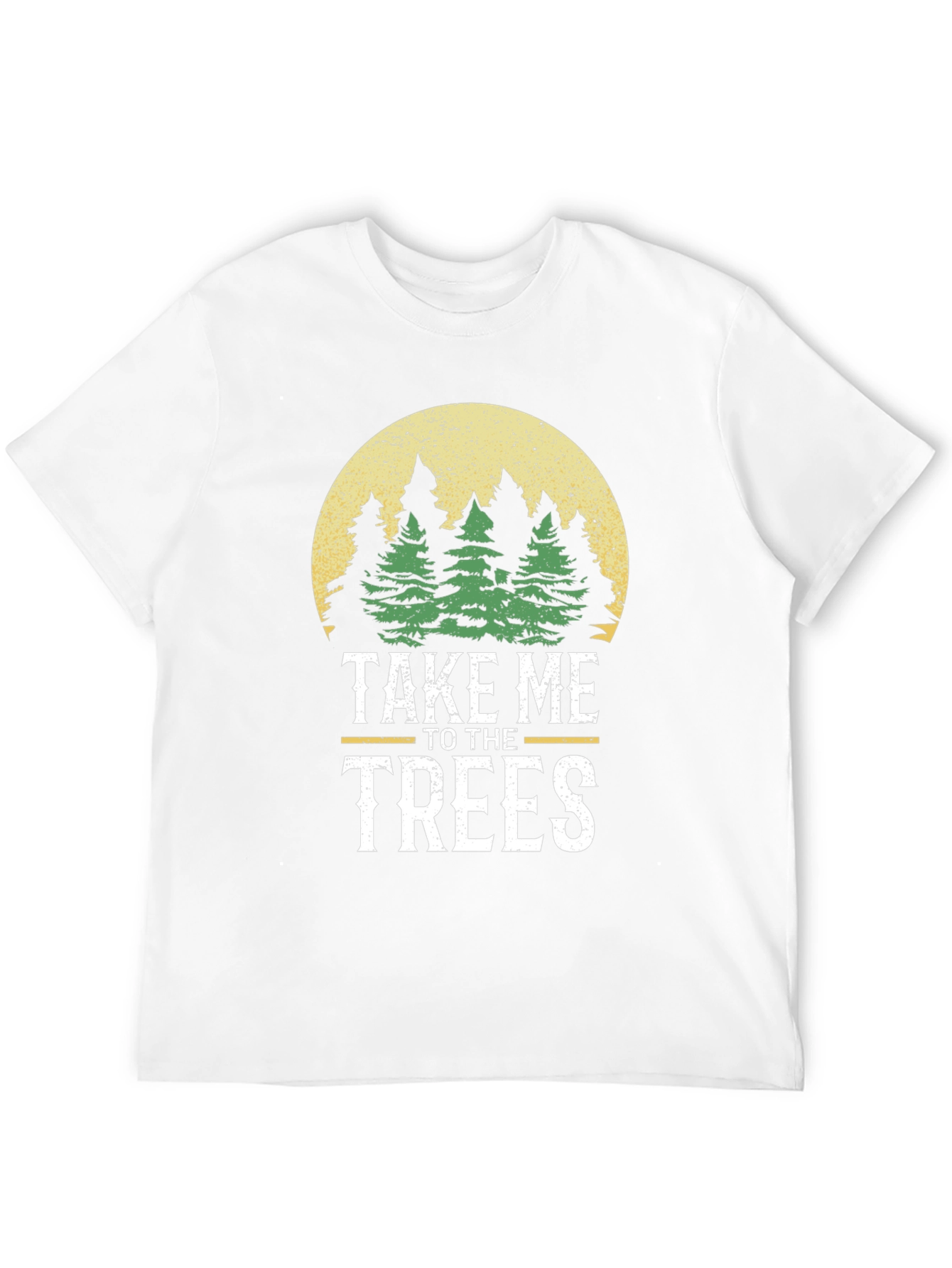 Nature Lover T-Shirt: Take Me to the Trees