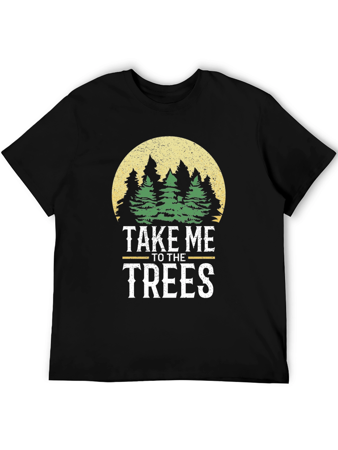 Nature Lover T-Shirt: Take Me to the Trees
