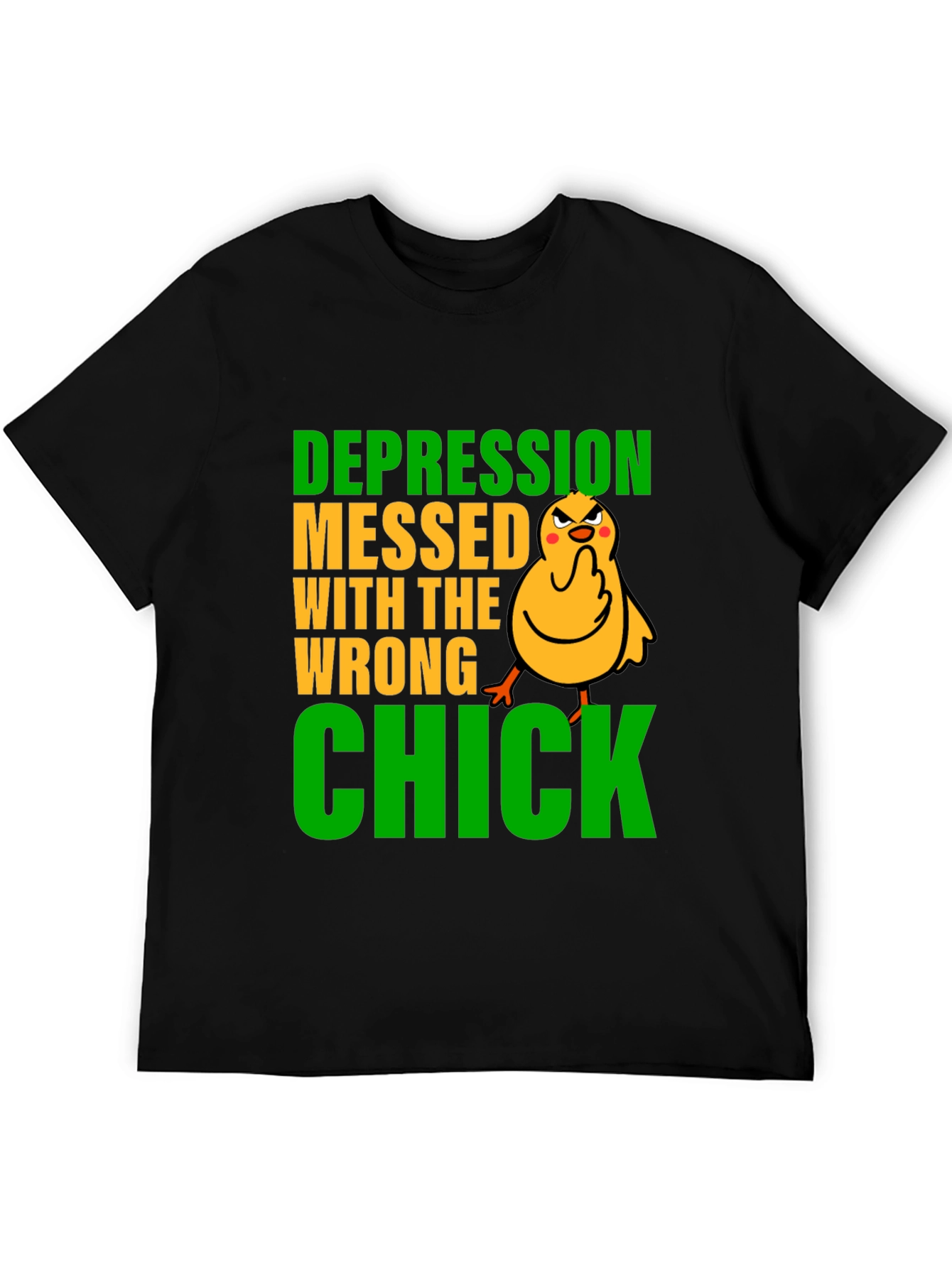 Depression Messed With The Wrong Chick T-Shirt
