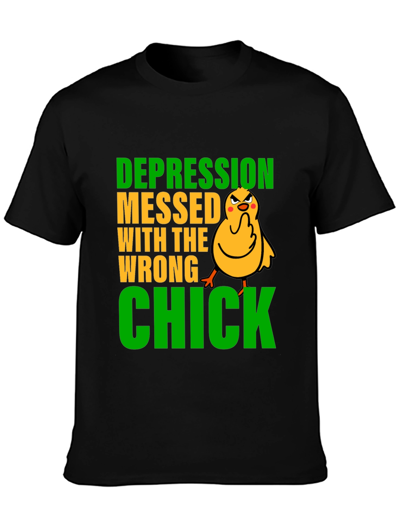 Depression Messed With The Wrong Chick T-Shirt