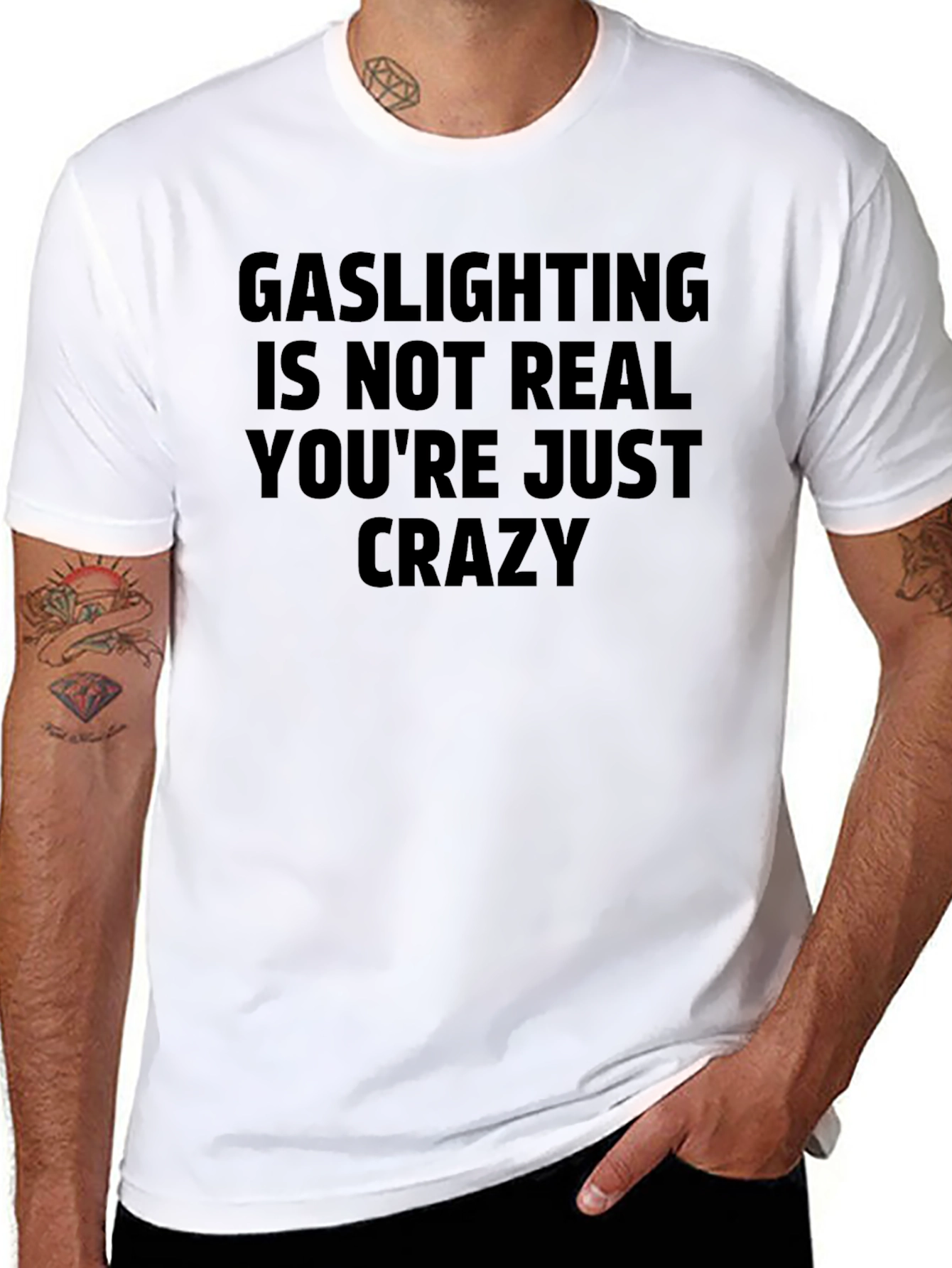 Gaslighting Slogan T-Shirt - Youre Just Crazy