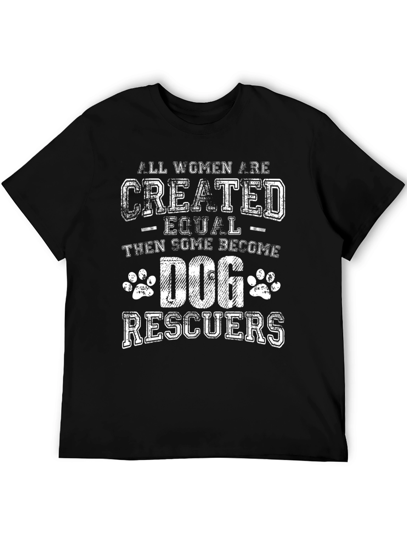 Dog Rescuer T-Shirt - Women Empowerment Tee