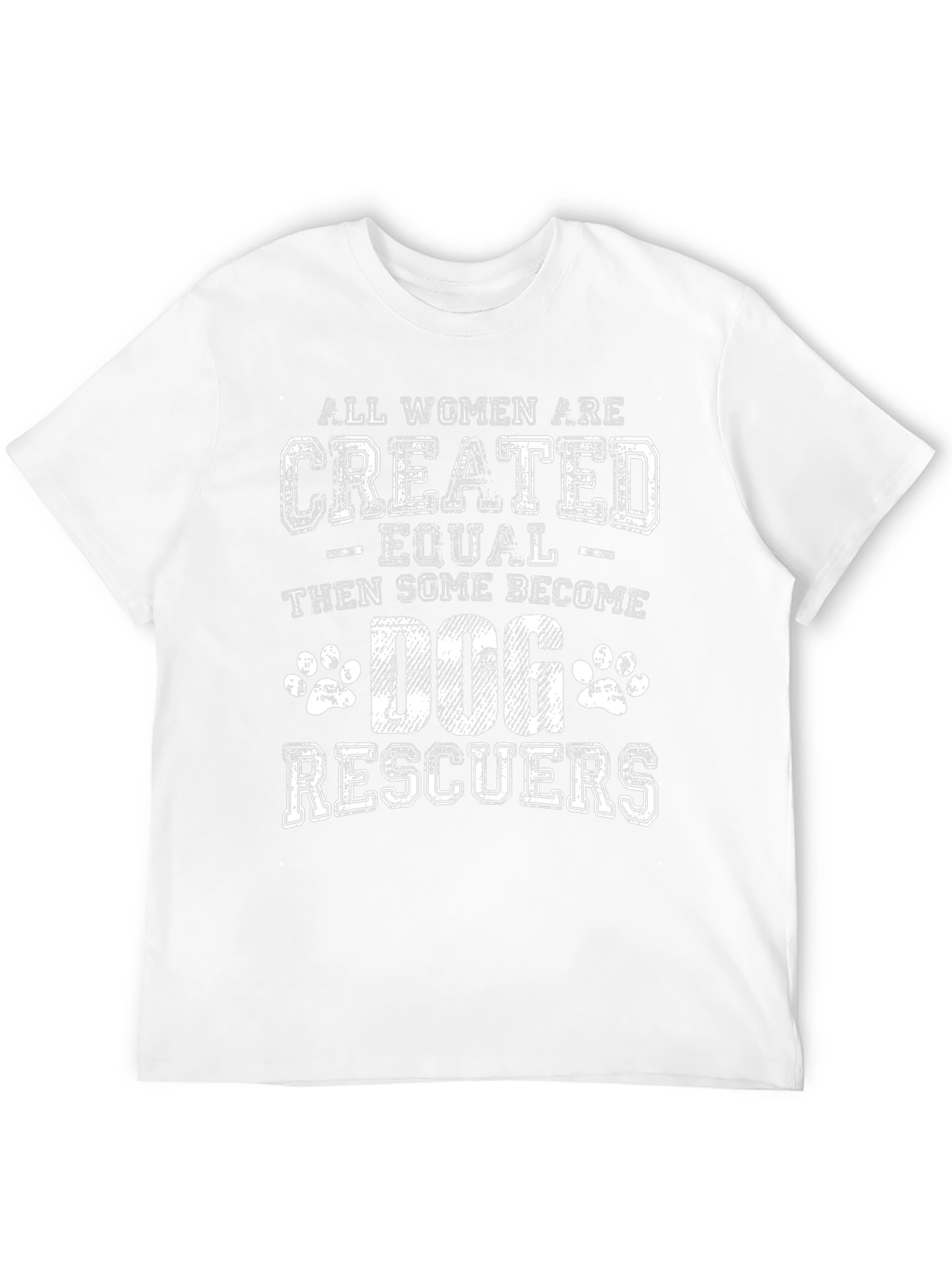 Dog Rescuer T-Shirt - Women Empowerment Tee