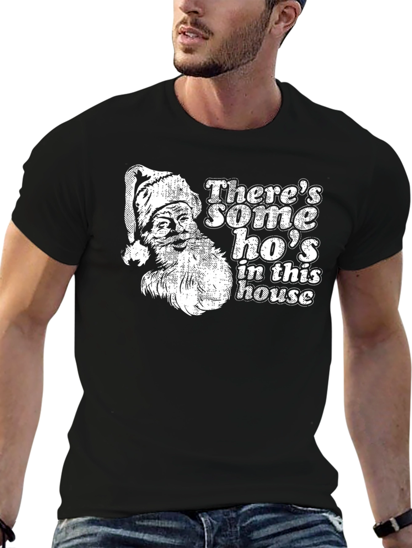 Theres Some Hos In This House Santa T-Shirt