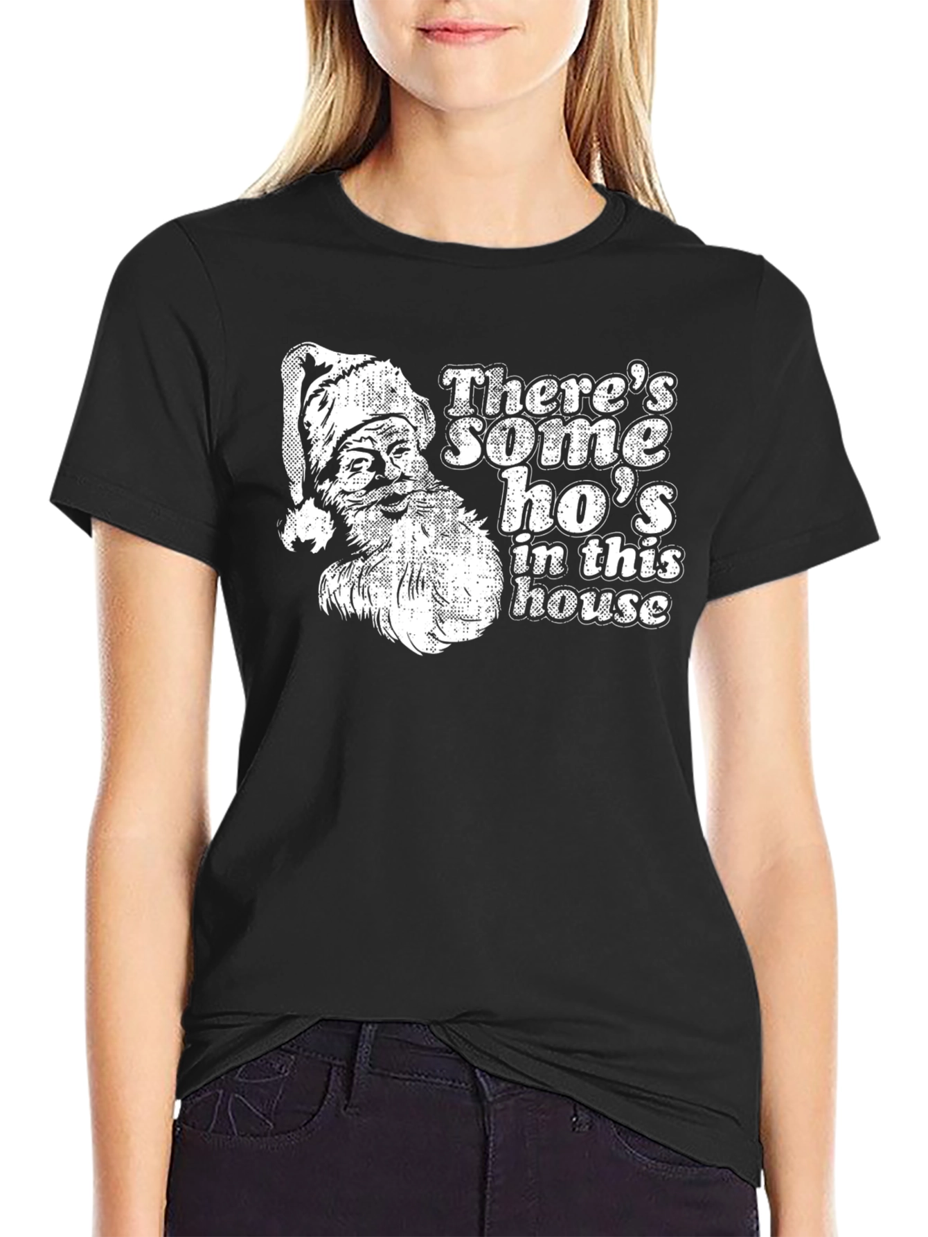 Theres Some Hos In This House Santa T-Shirt