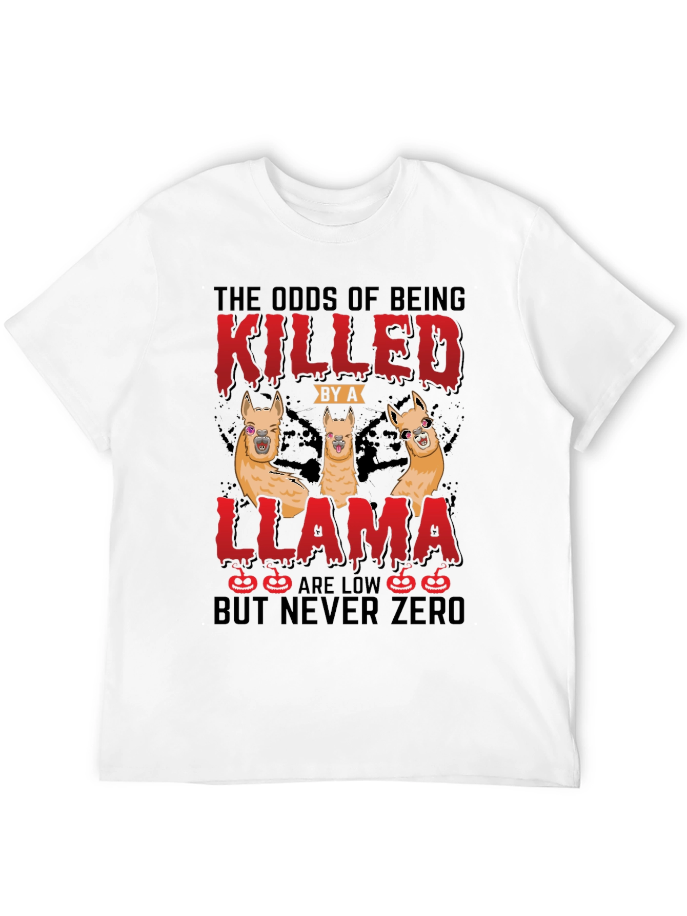 Odds of Being Killed by a Llama T-Shirt