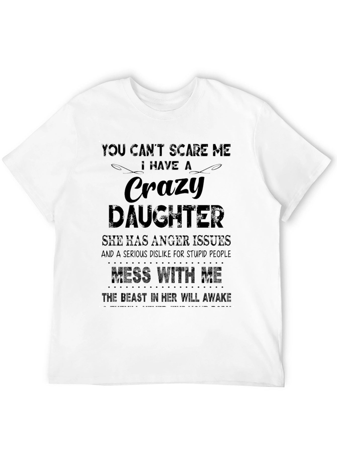 Crazy Daughter Mens Graphic T-Shirt
