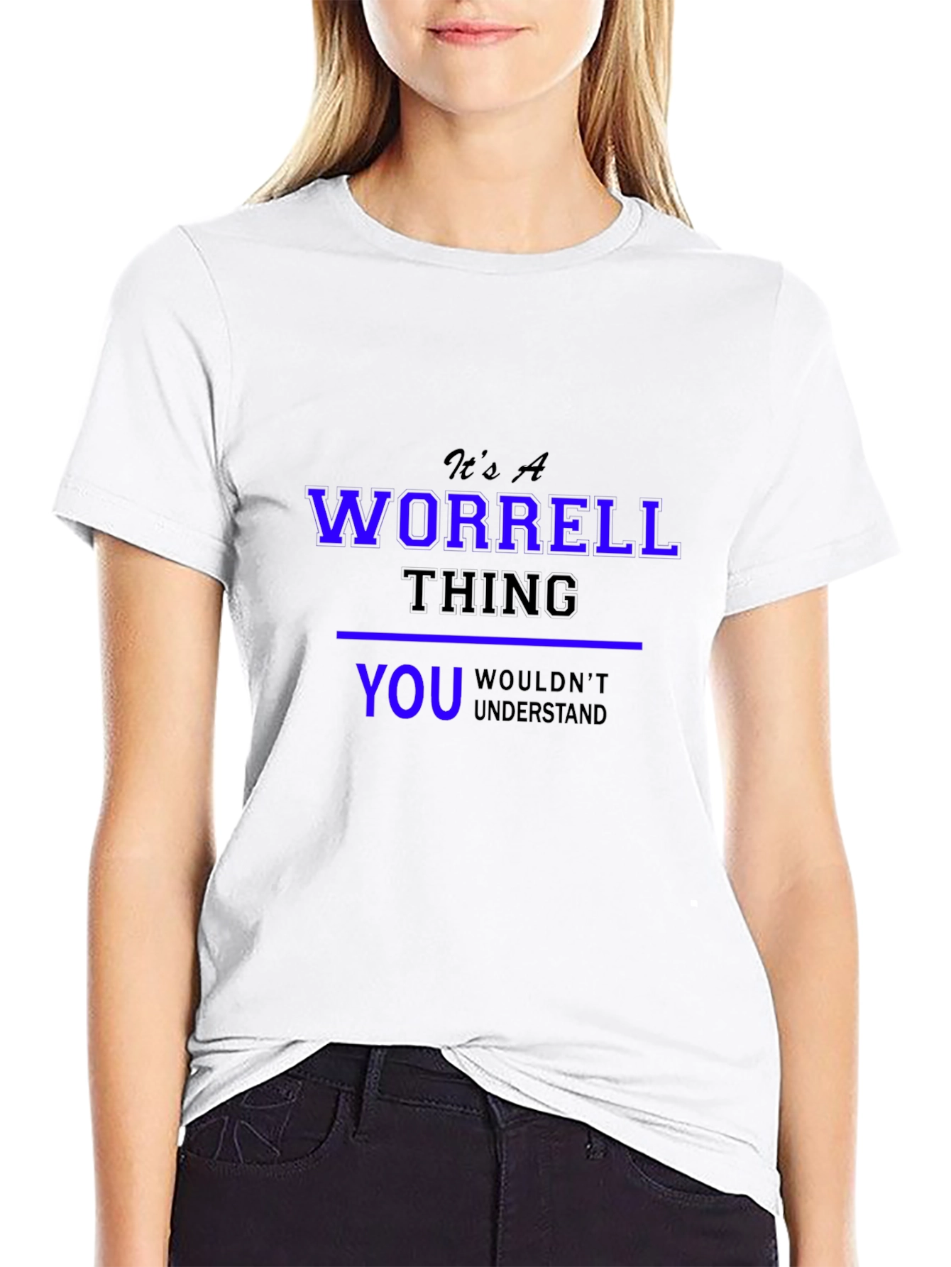 Its A Worrell Thing T-Shirt
