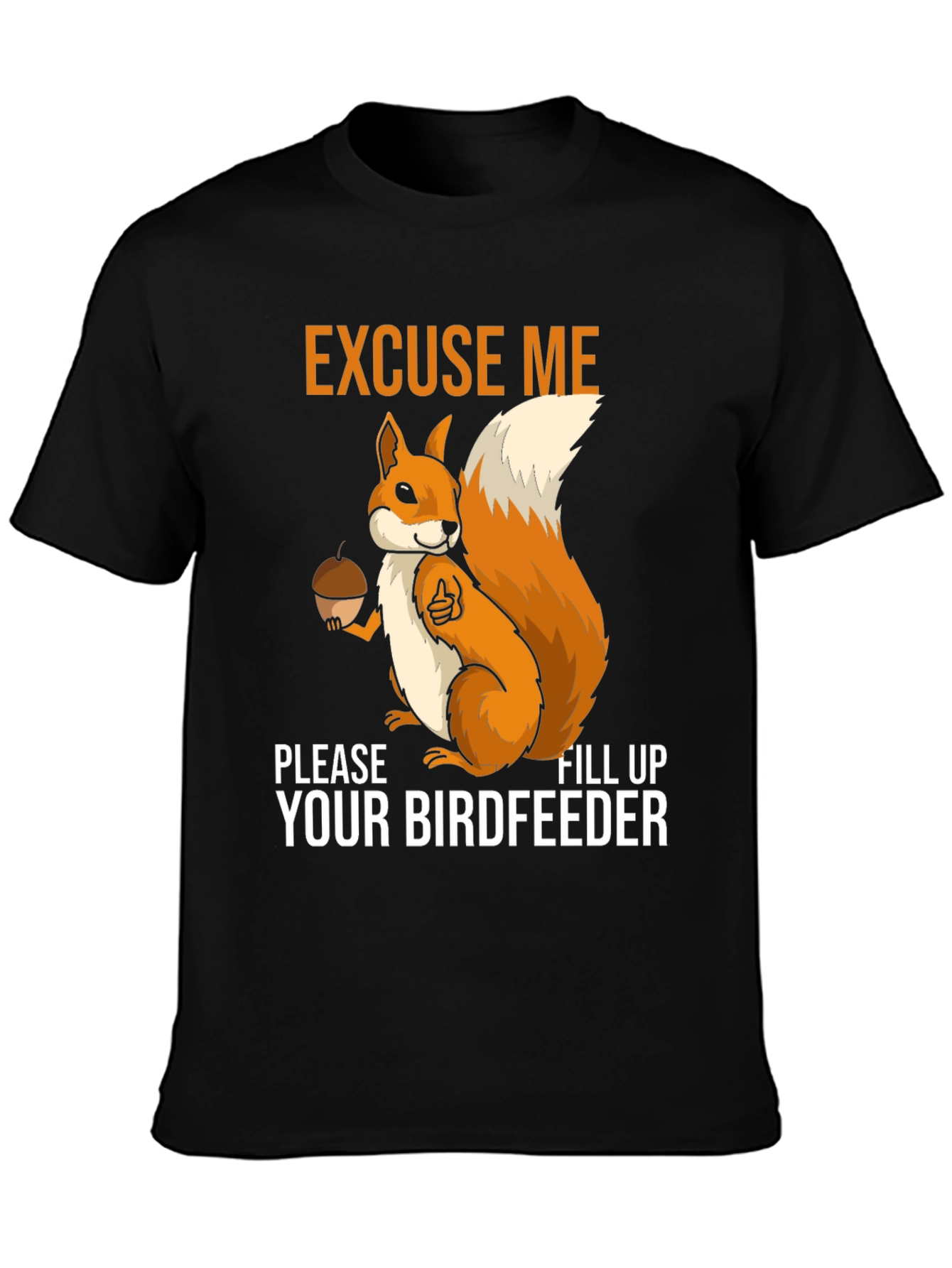 Excuse Me Squirrel T-Shirt
