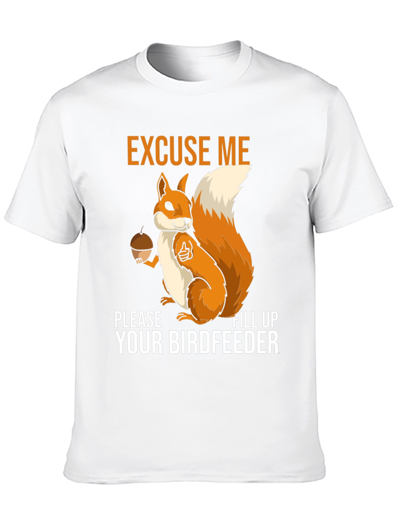 Excuse Me Squirrel T-Shirt
