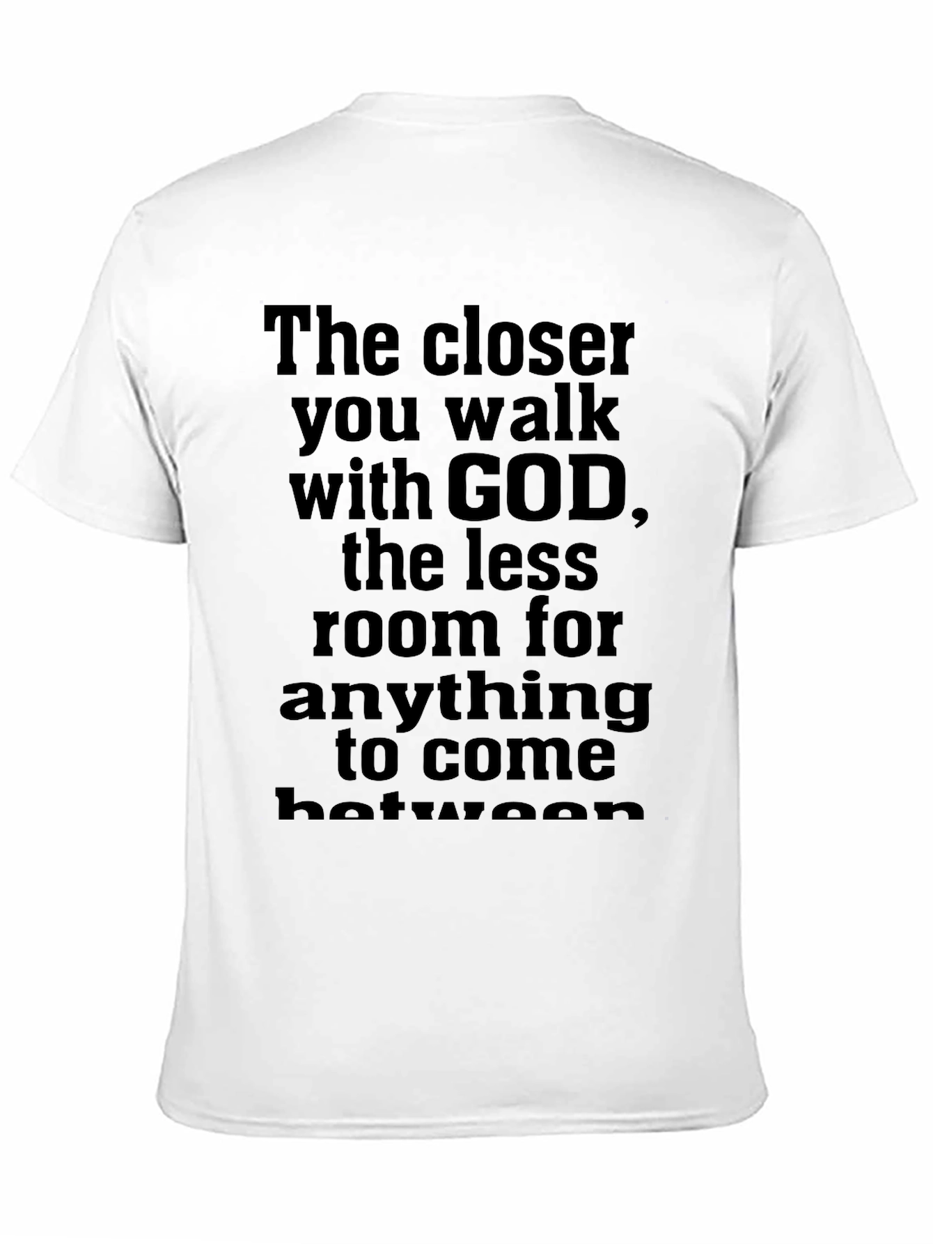 The Closer You Walk with God Graphic T-Shirt