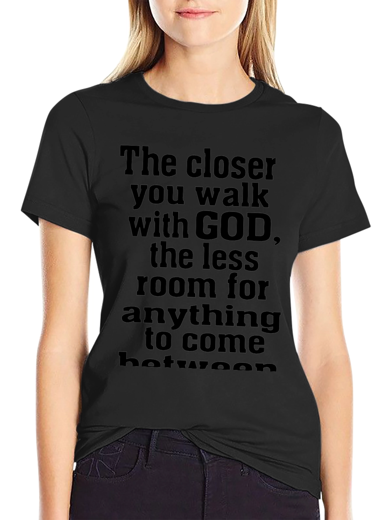 The Closer You Walk with God Graphic T-Shirt