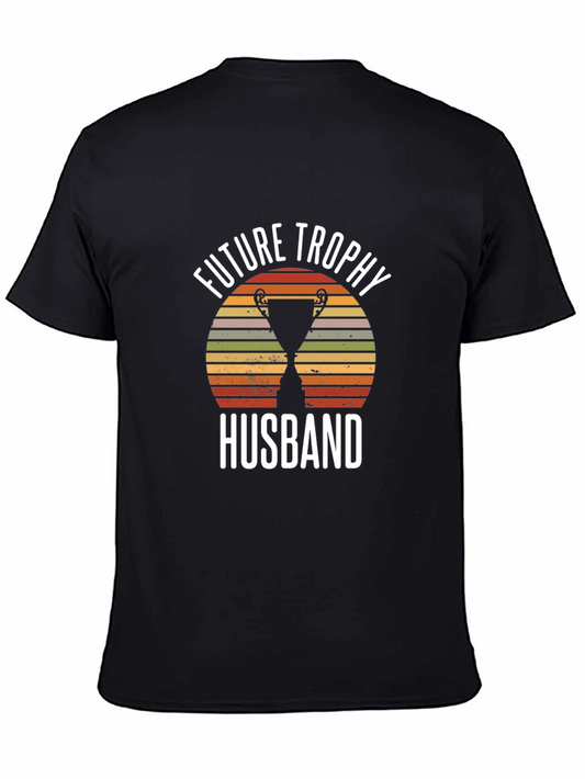 Future Trophy Husband Graphic T-Shirt