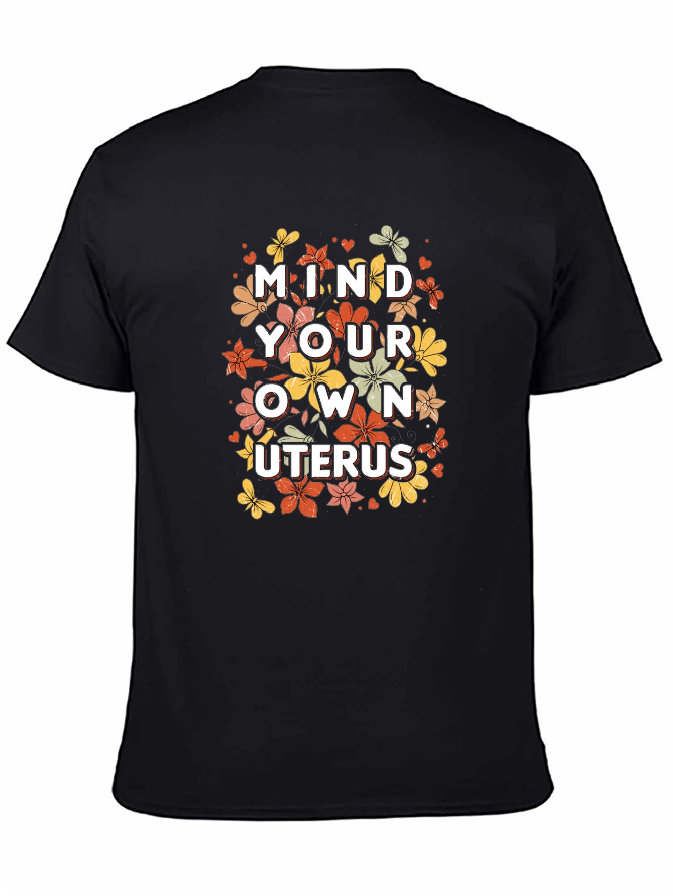 Mind Your Own Uterus T-Shirt