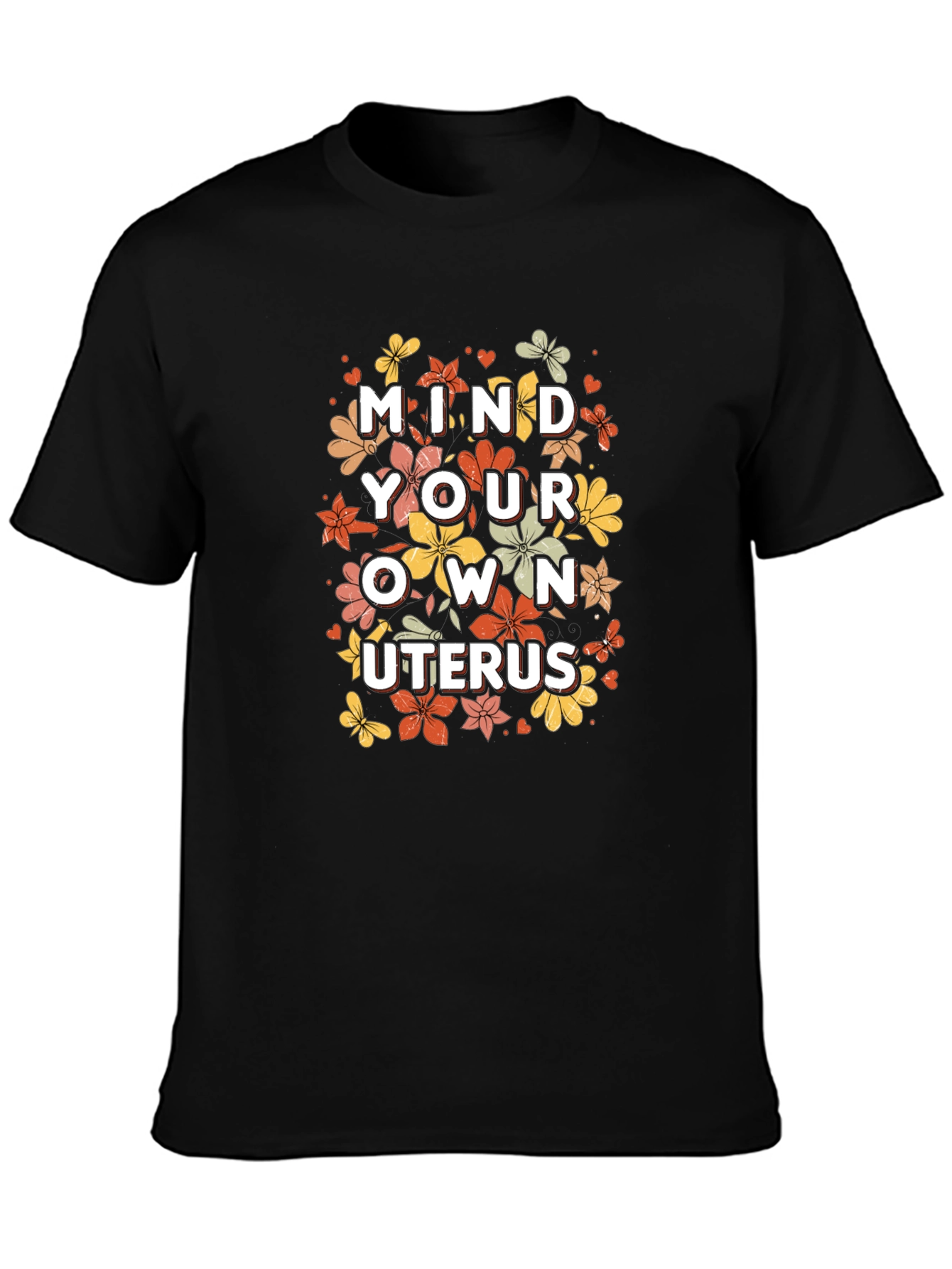 Mind Your Own Uterus T-Shirt