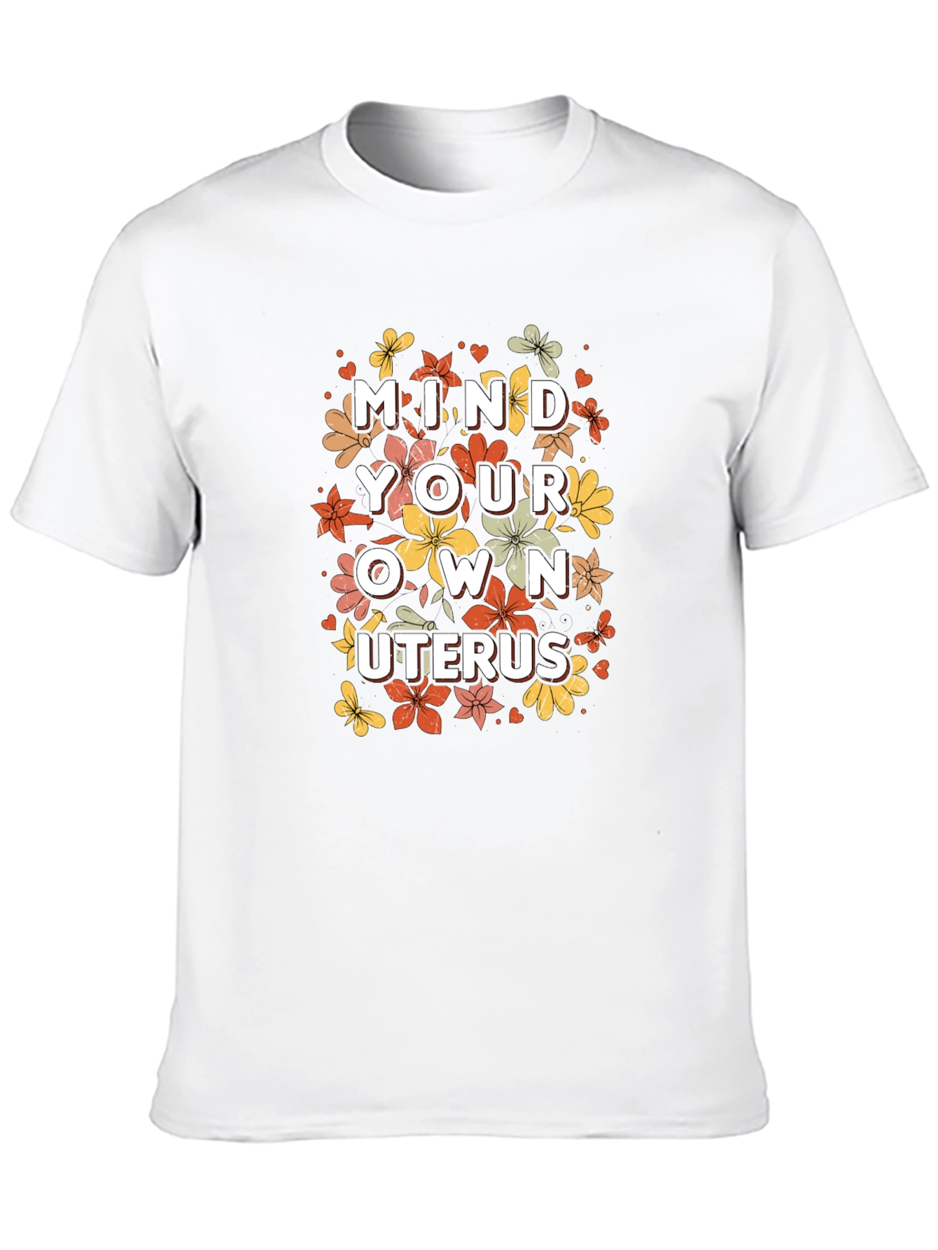 Mind Your Own Uterus T-Shirt