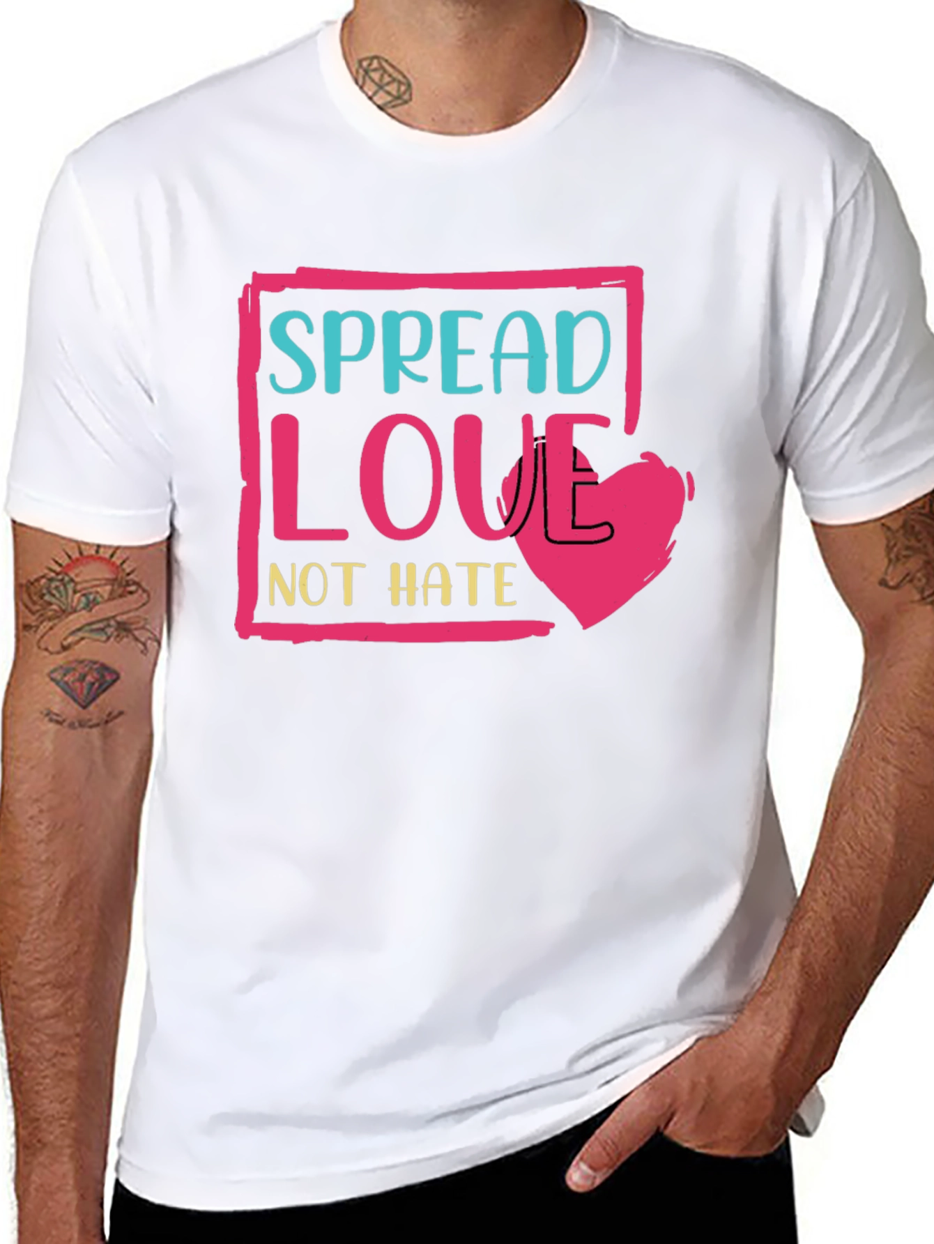Spread Love Not Hate T-Shirt - Positive Message Tee