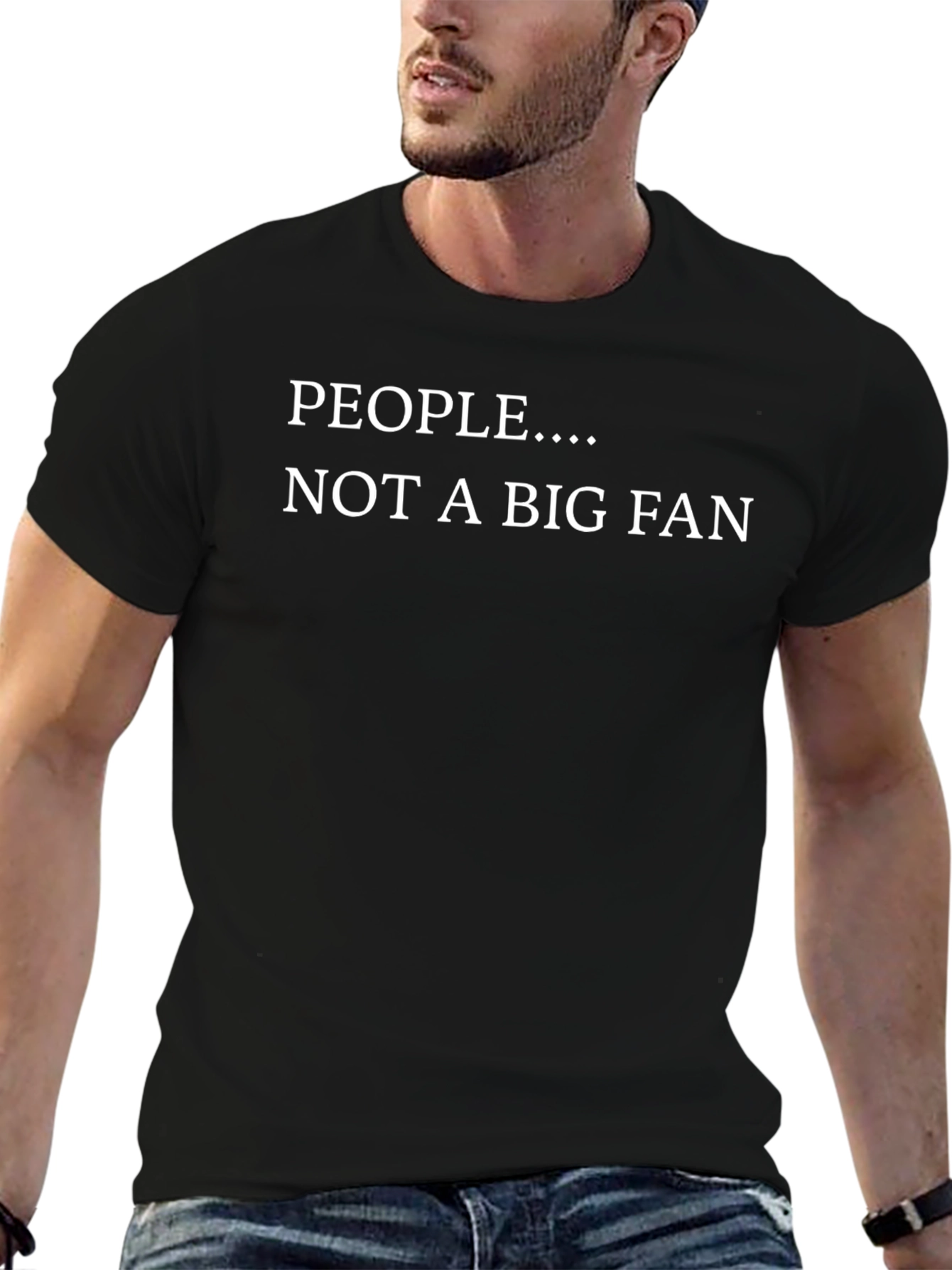 People... Not A Big Fan Graphic Tee