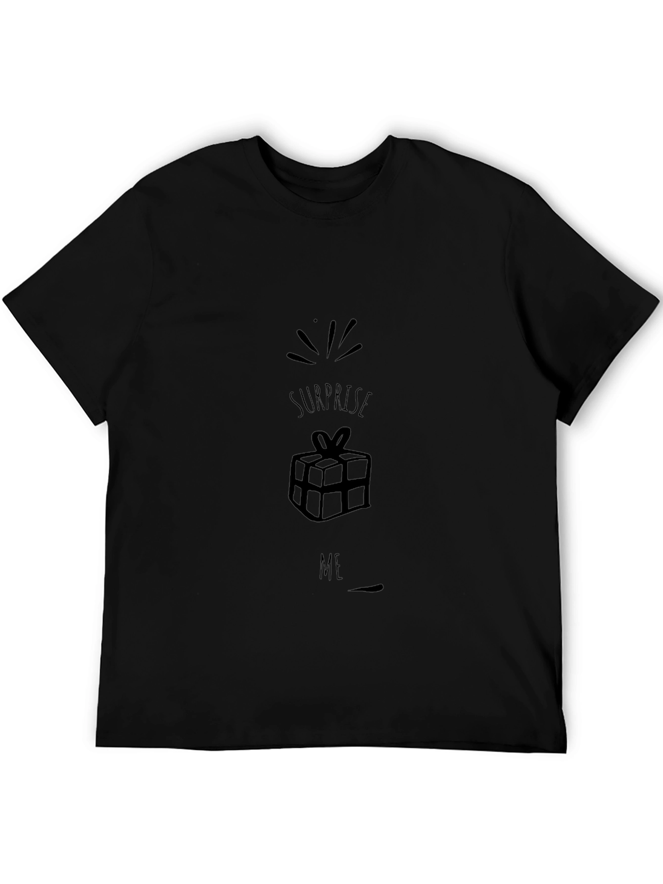 Surprise Me Graphic T-Shirt - Fun Gift Tee