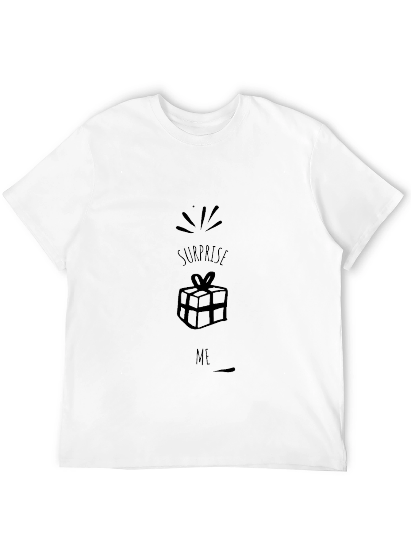 Surprise Me Graphic T-Shirt - Fun Gift Tee