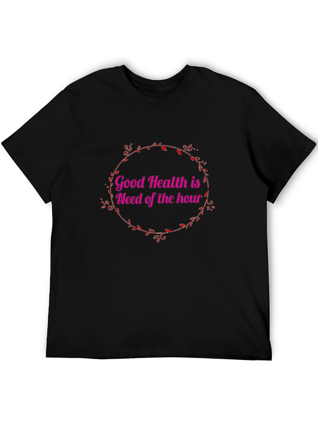 Good Health is Need of the Hour Black T-Shirt