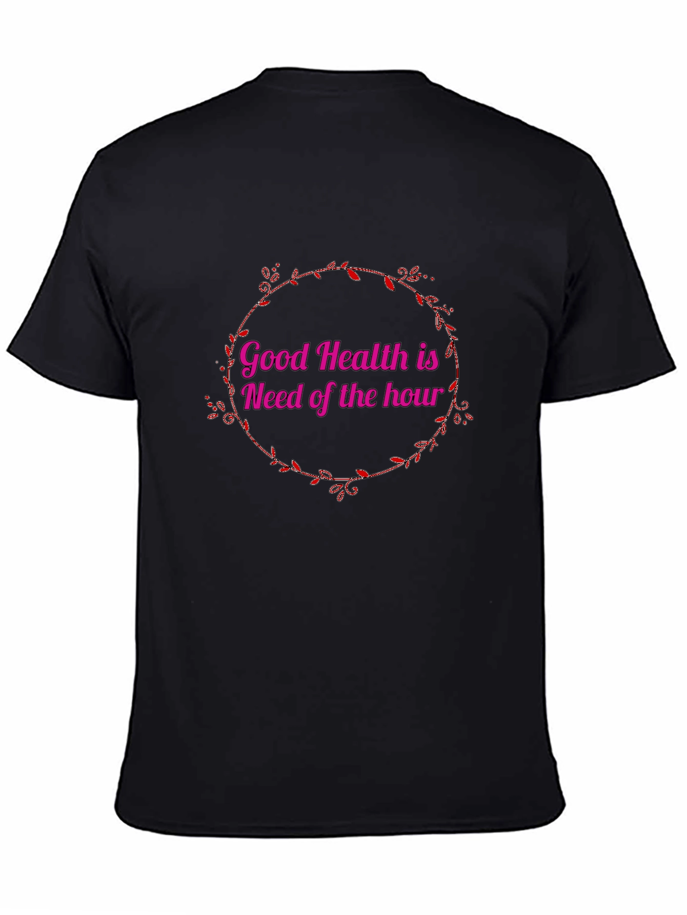 Good Health is Need of the Hour Black T-Shirt