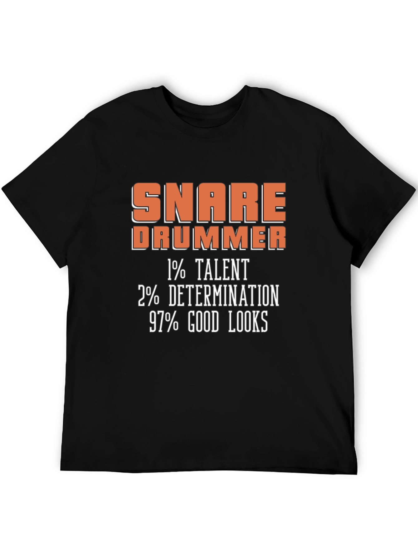 Snare Drummer Graphic Tee: Talent Determination Looks