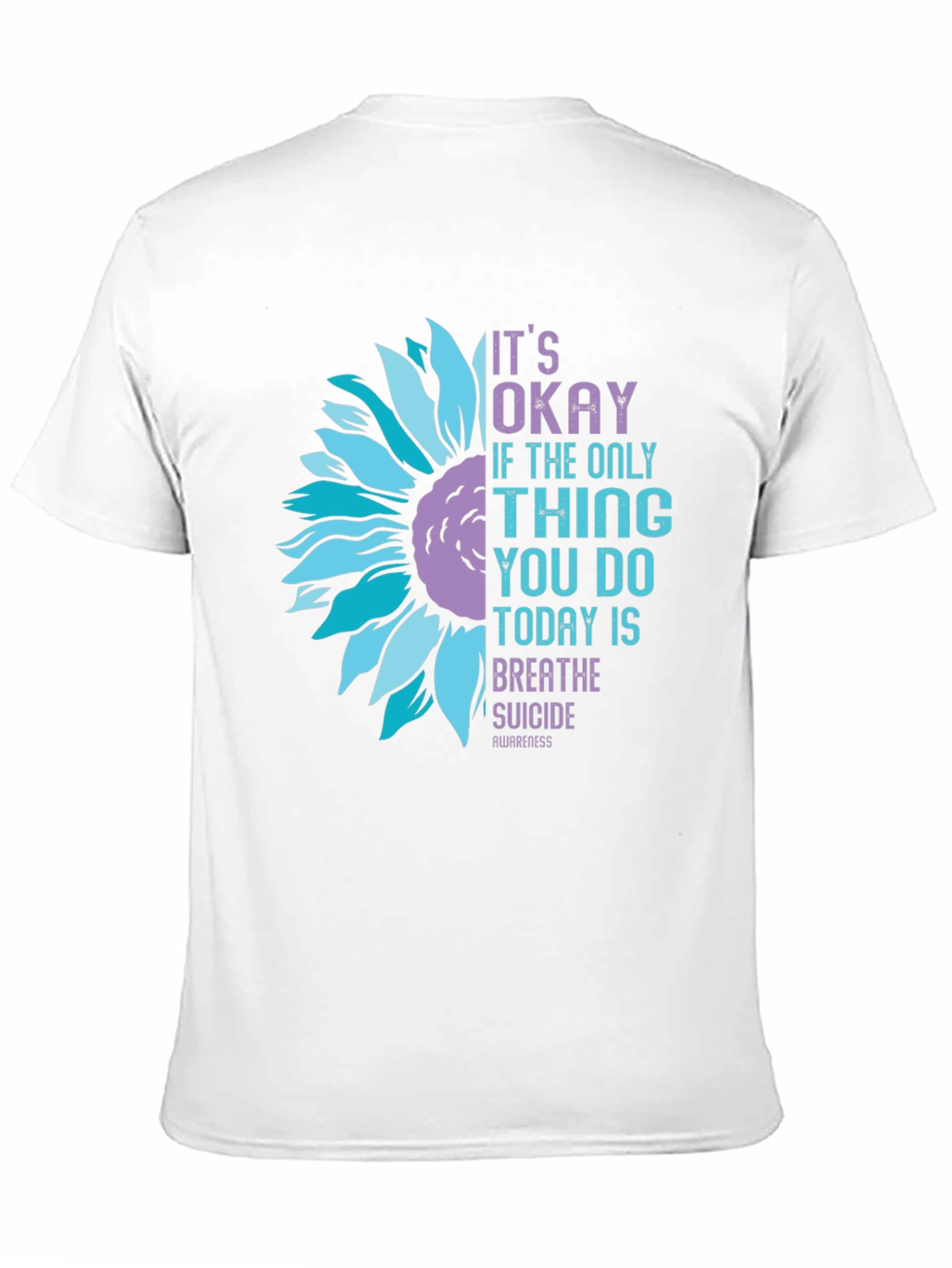 Its Okay Suicide Awareness Sunflower Graphic T-Shirt